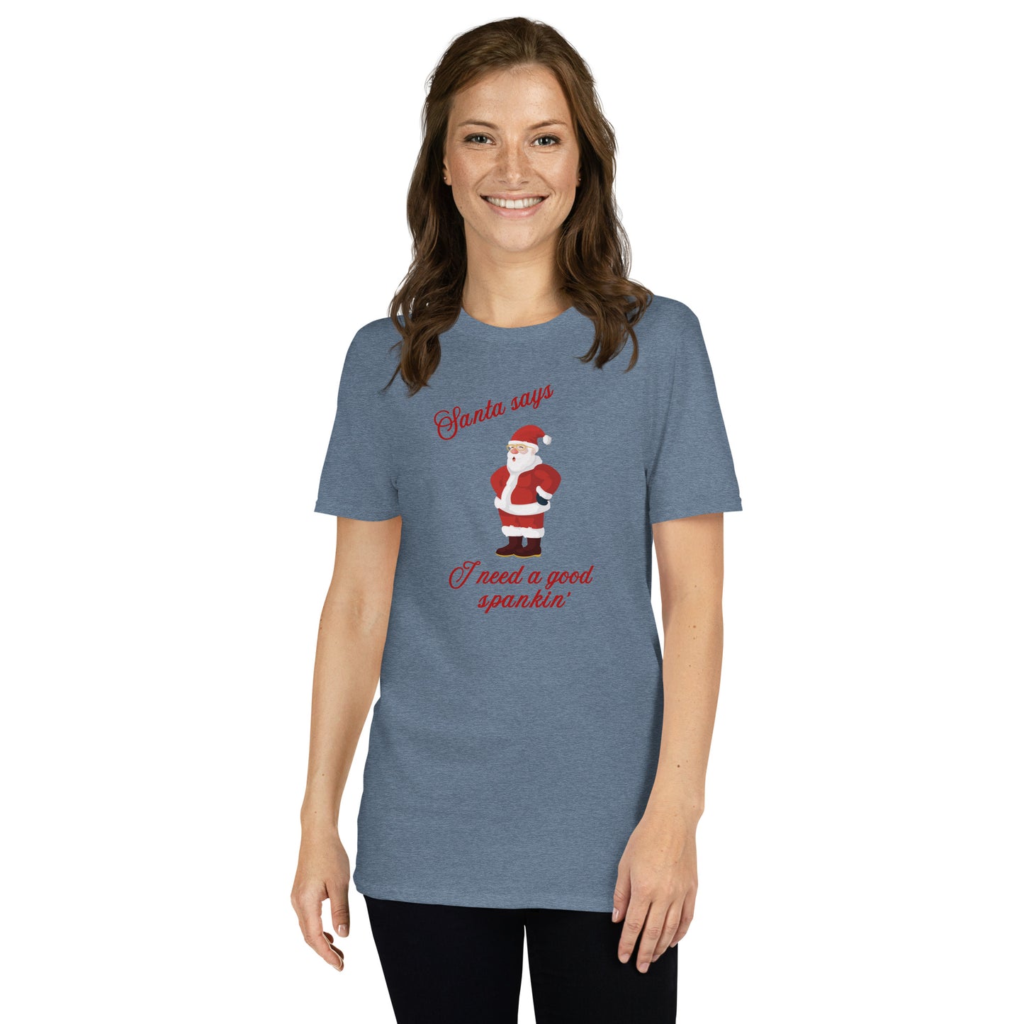 Santa Says I Need a Good Spankin' Unisex Tee by EraofInk