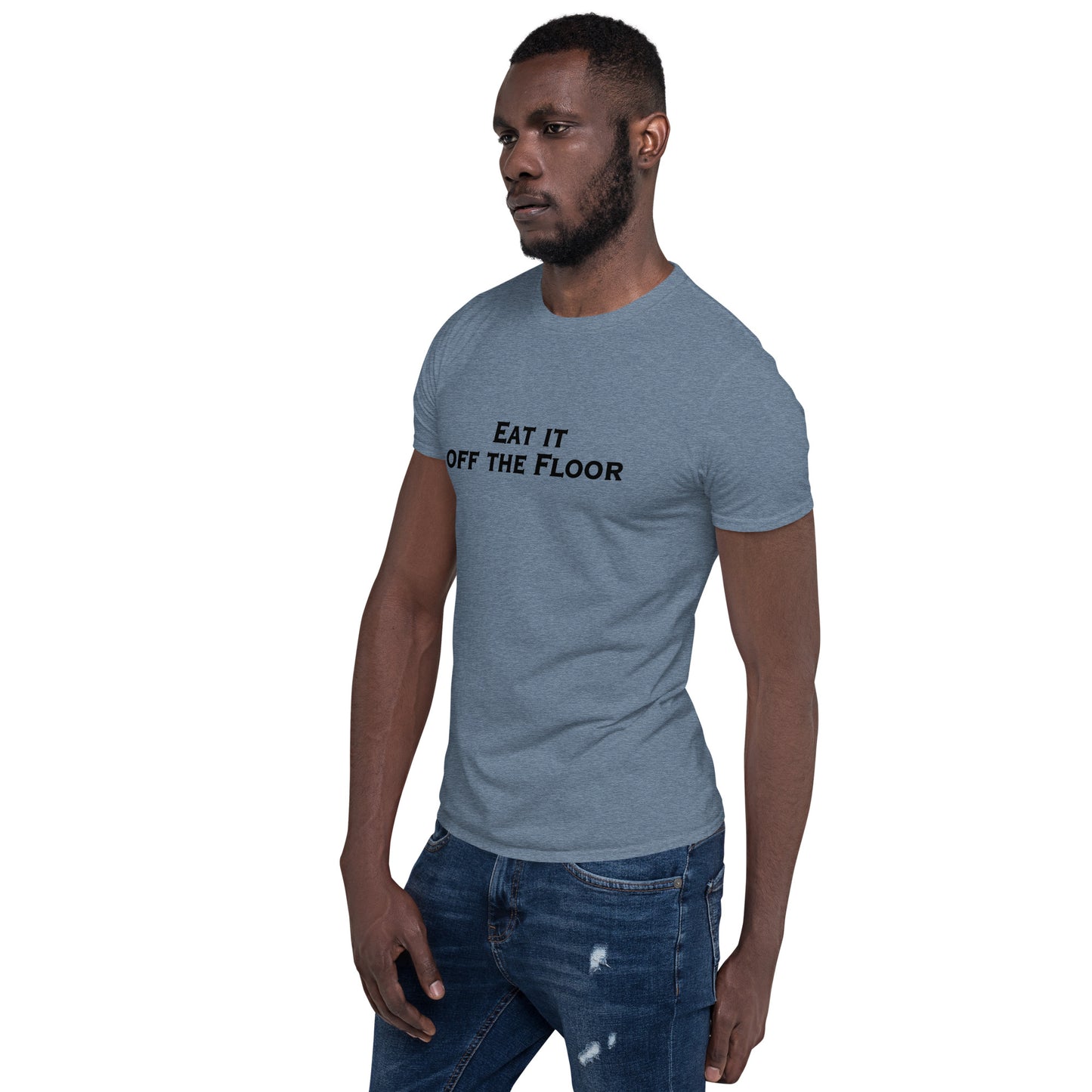 Eat It Off The Floor Unisex Tee by EraofInk