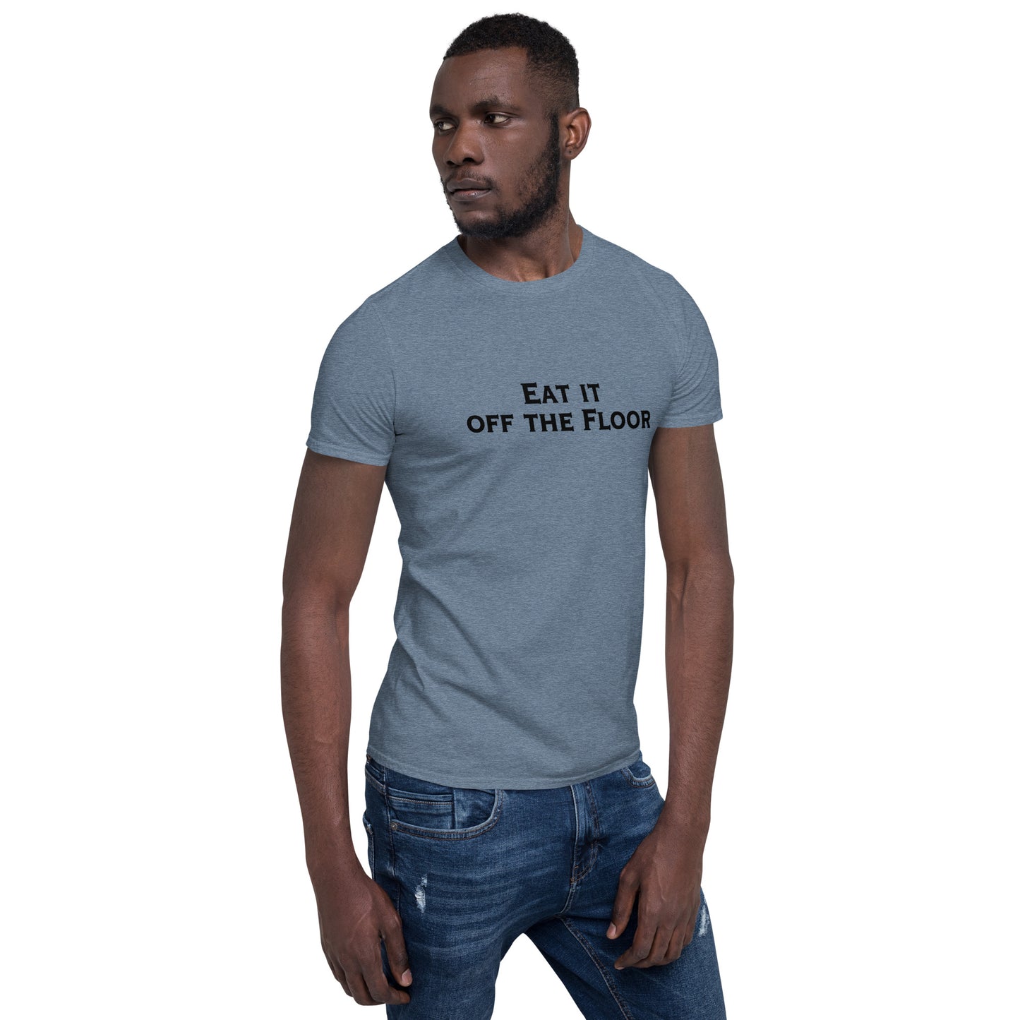 Eat It Off The Floor Unisex Tee by EraofInk
