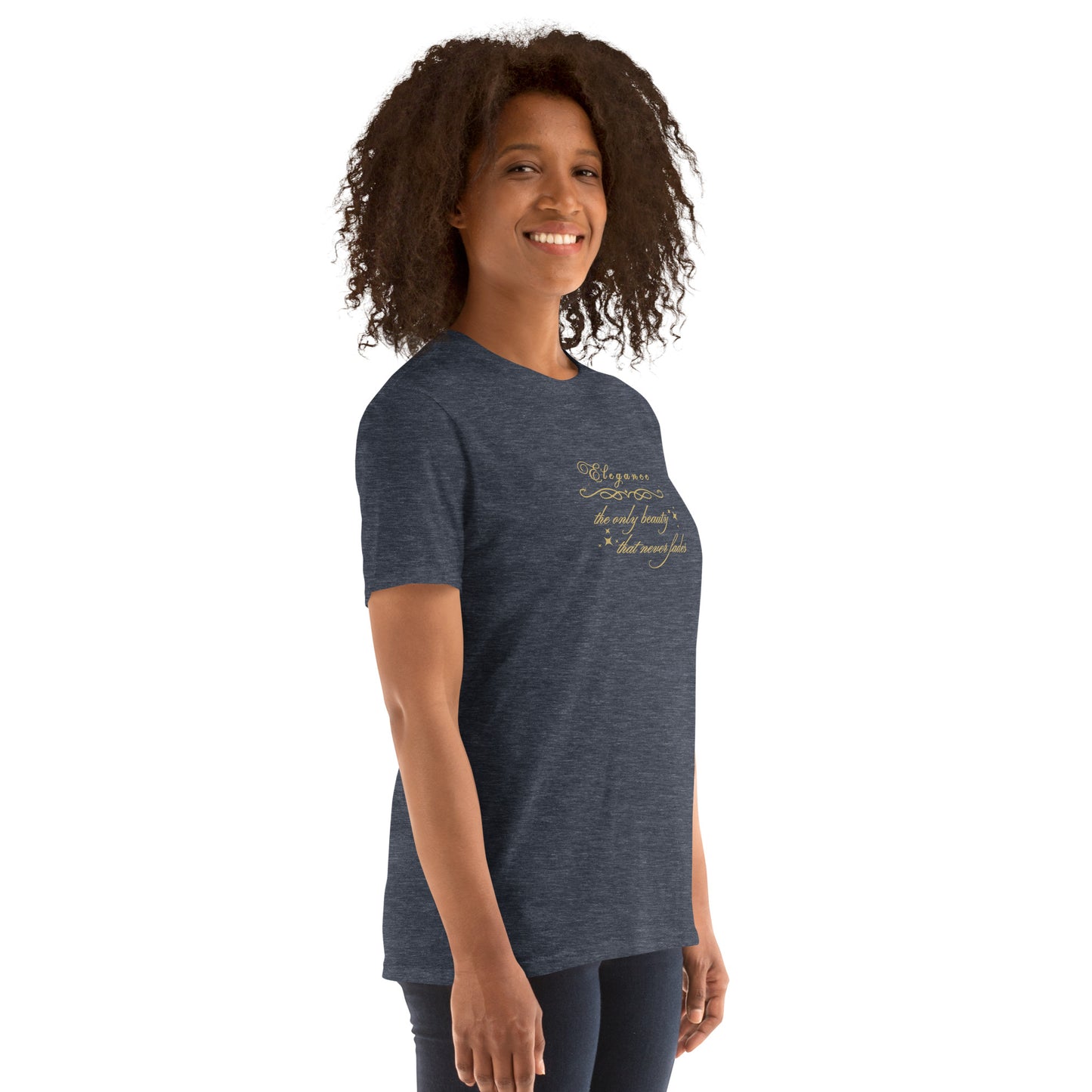 Elegance The Only Beauty That Never Fades Unisex Tee by EraofInk