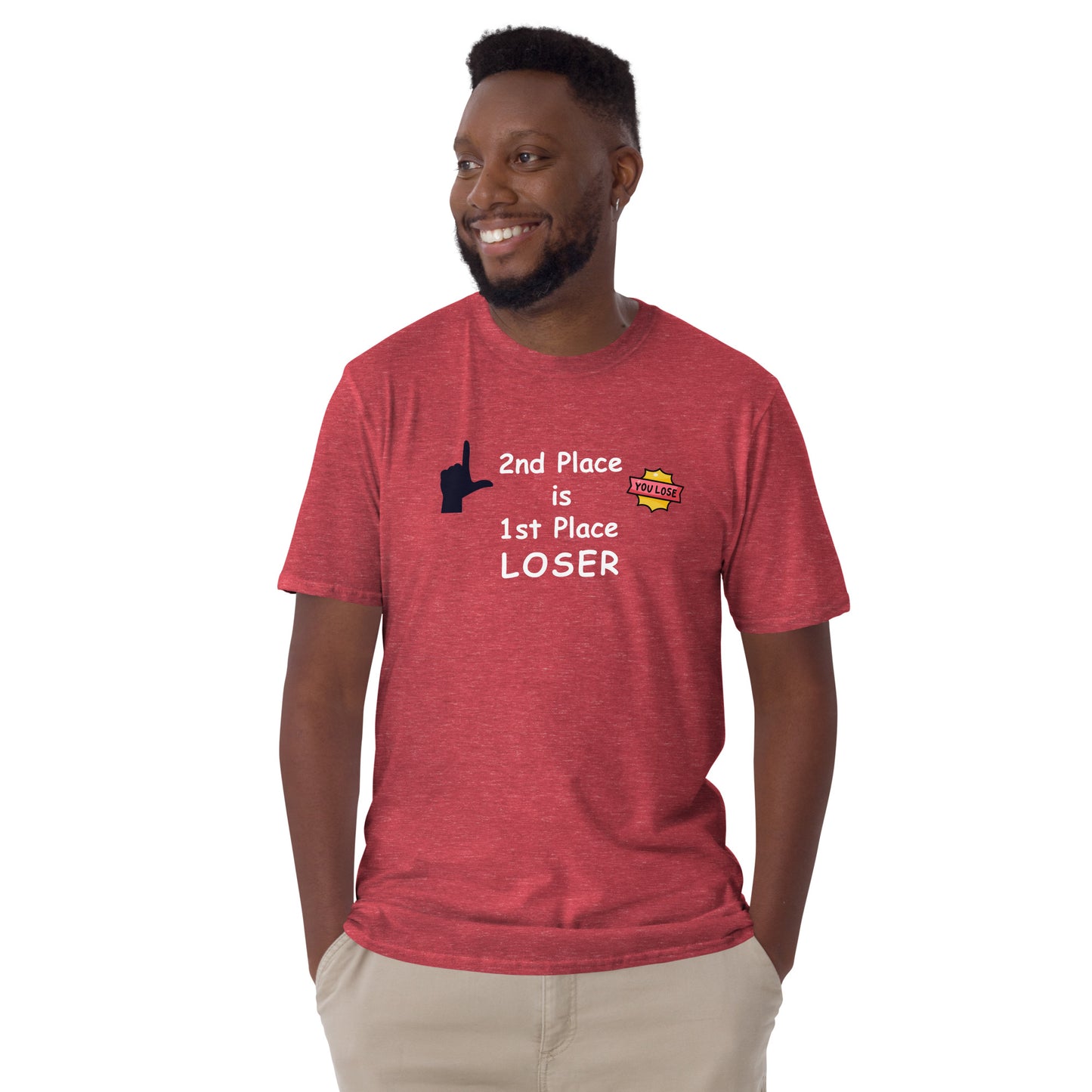 2nd Place is 1st Place Loser Unisex Tee by EraofInk