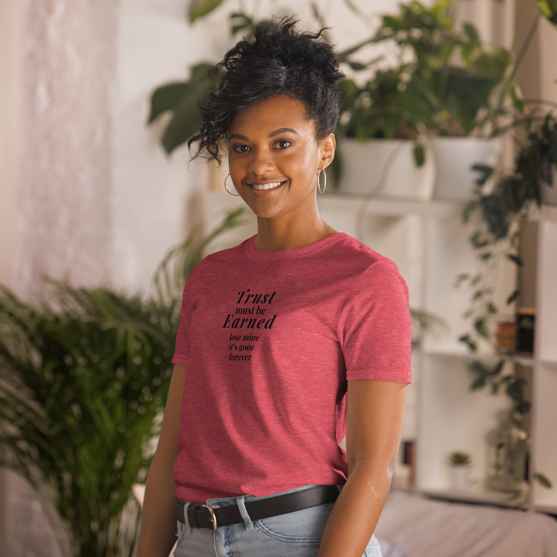 Trusting Others Tee Trust Must Be Earned Lose Mine & Its Gone Forever Unisex Tee by EraofInk