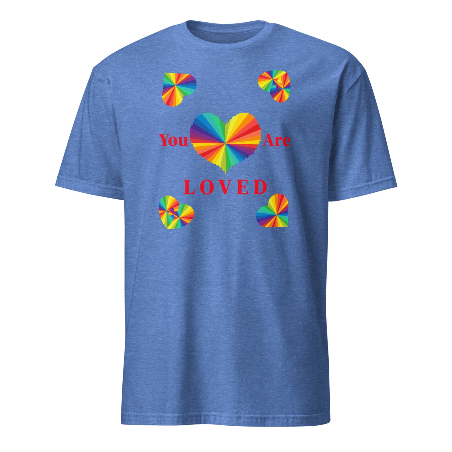 You Are Loved Equality LGBTQ+ Unisex Tee by EraofInk