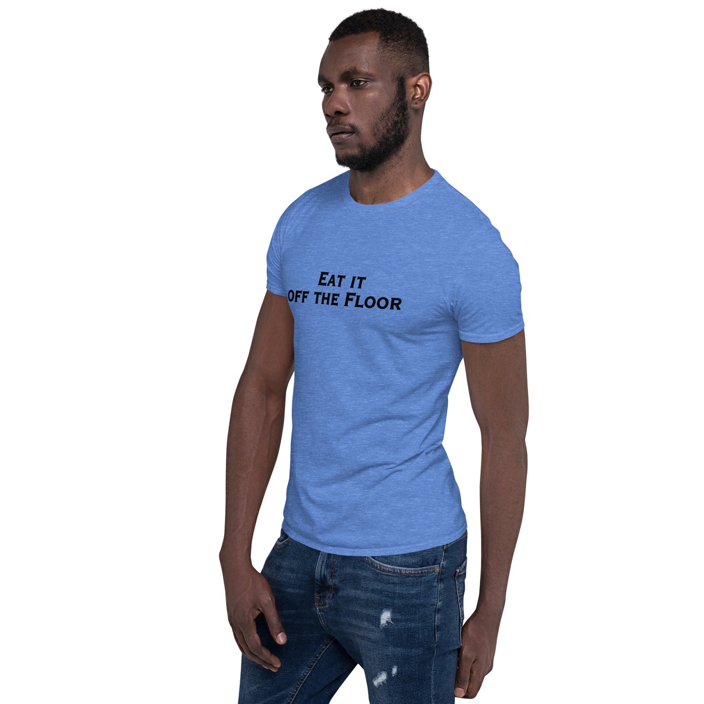 Eat It Off The Floor Unisex Tee by EraofInk