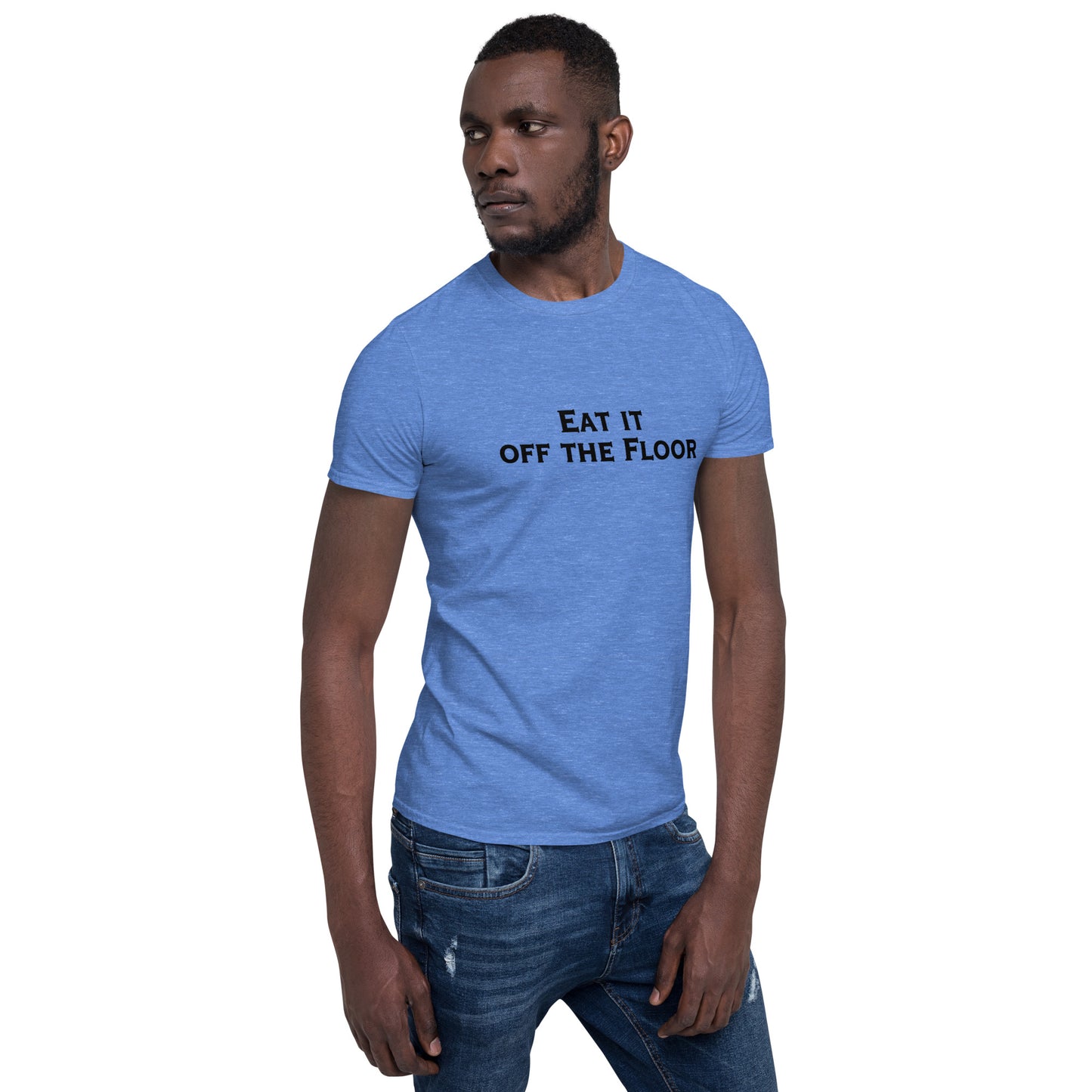 Eat It Off The Floor Unisex Tee by EraofInk