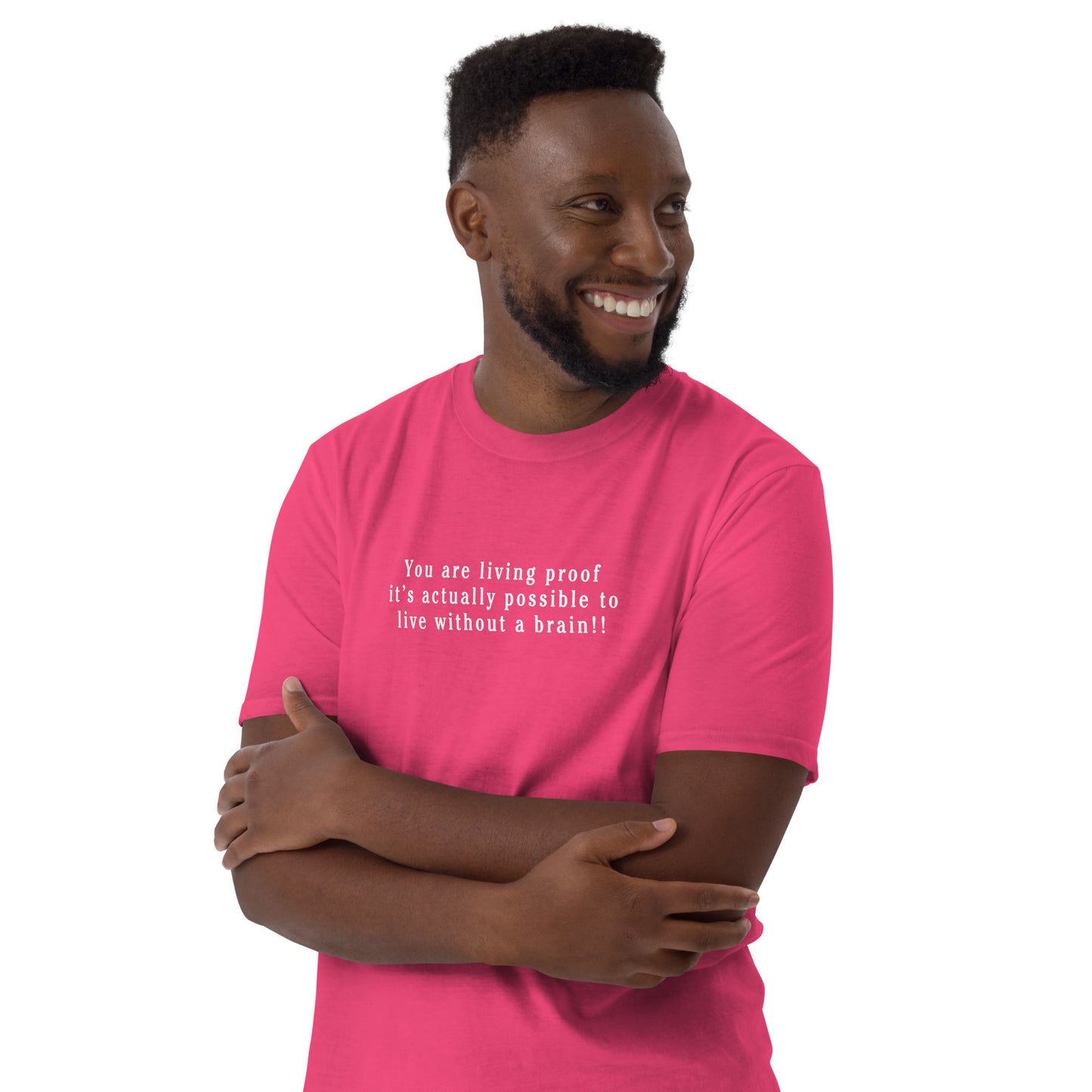 Funny Insult Tee You Are Living Proof It's Actually Possible To Live Without a Brain Unisex Tee by EraofInk