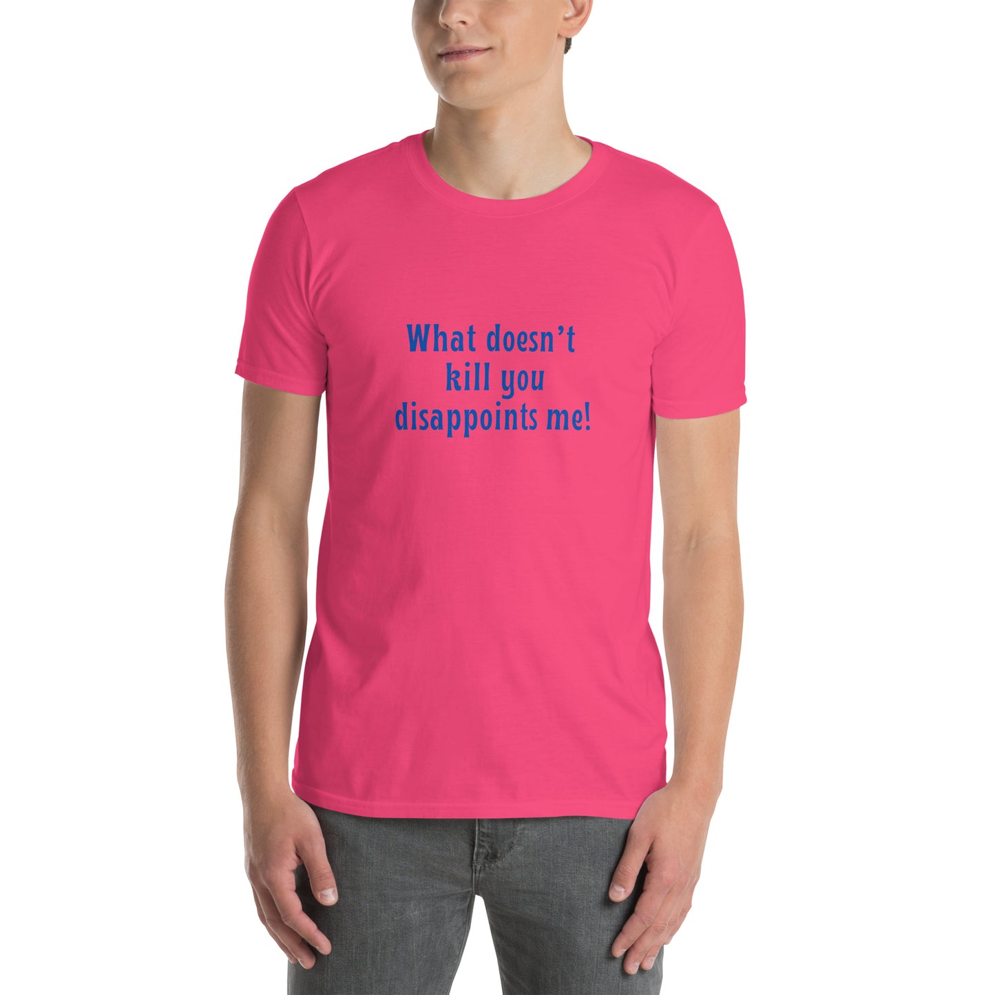 What Doesn't Kill You Disappoints Me Unisex Tee by EraofInk