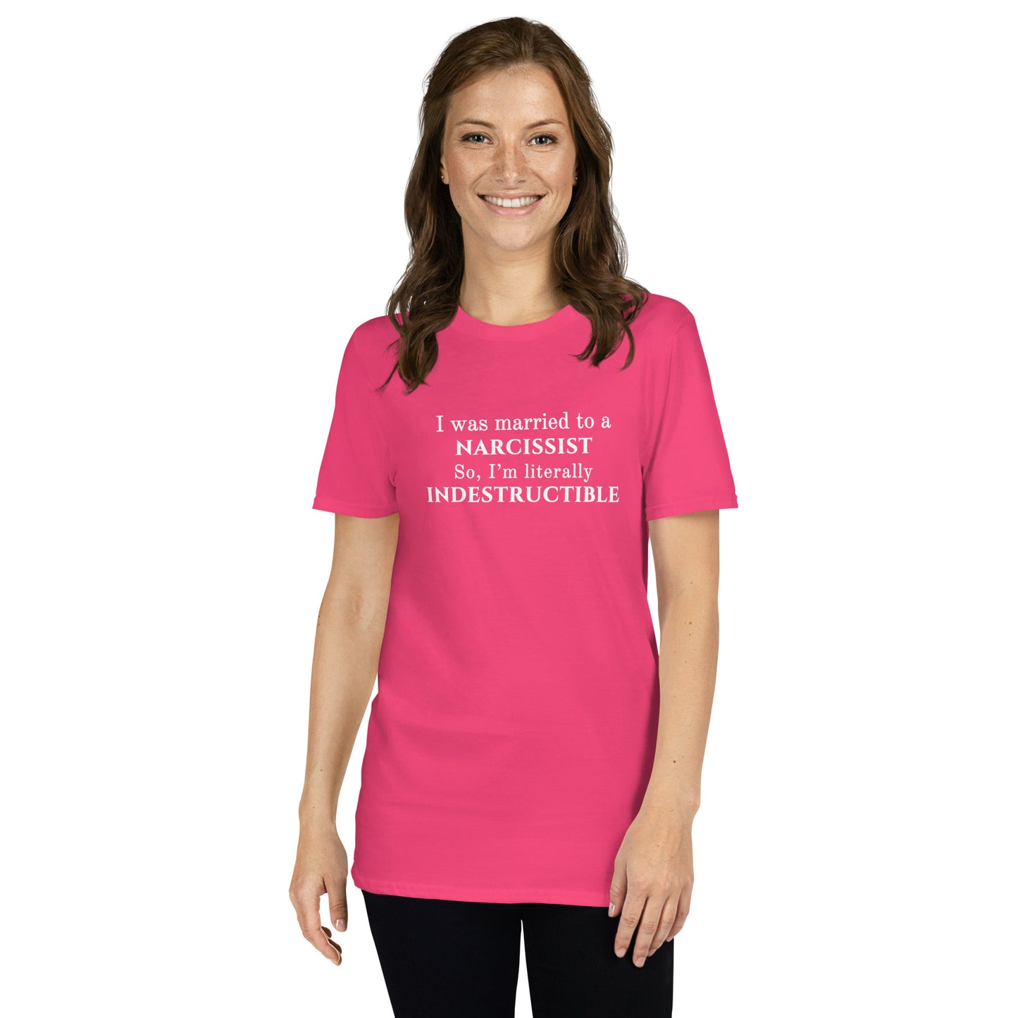 I Was Married to a Narcissist So I'm Literally Indestructible Unisex Tee by EraofInk
