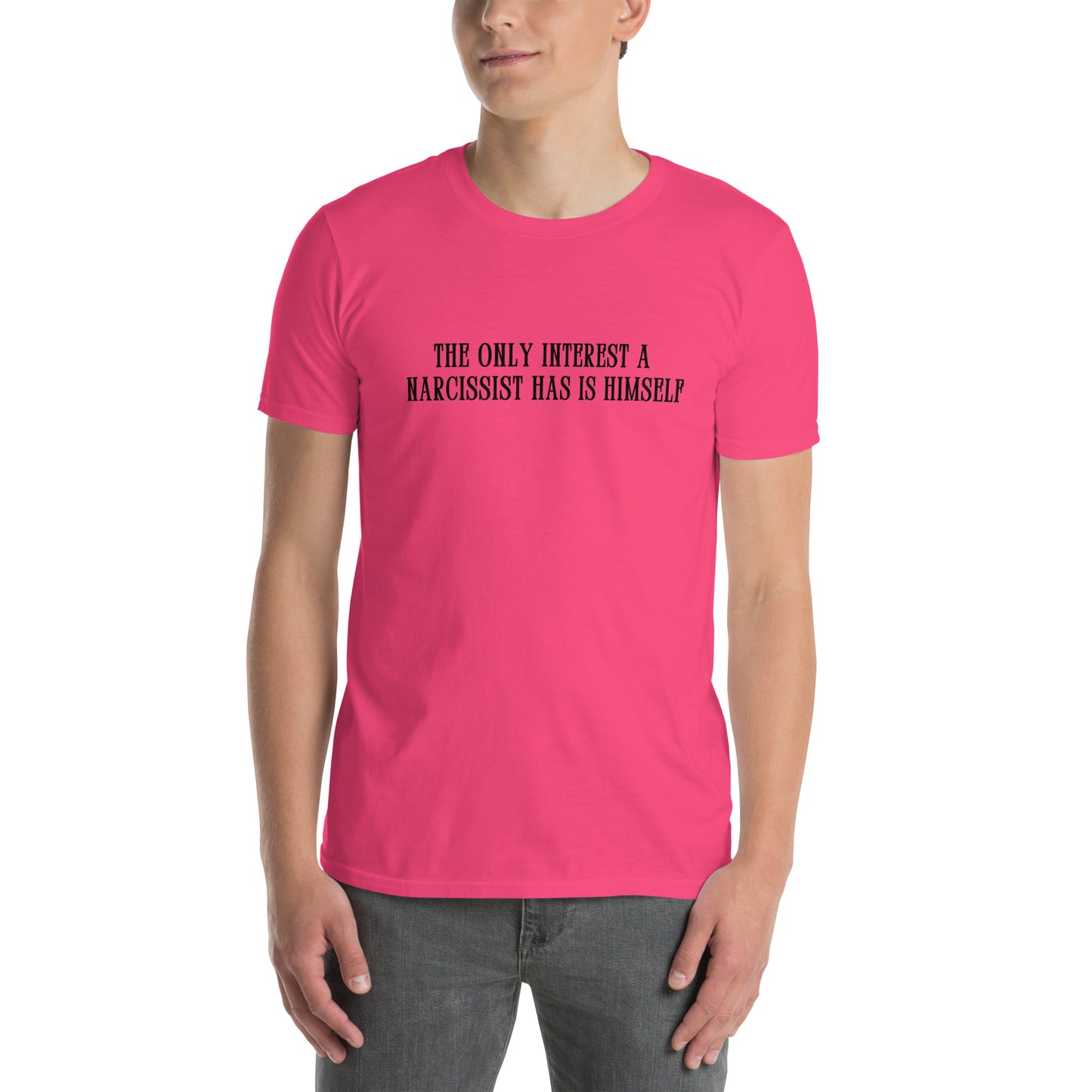 The Only Interest a Narcissist Has Is Himself Unisex Tee by EraofInk
