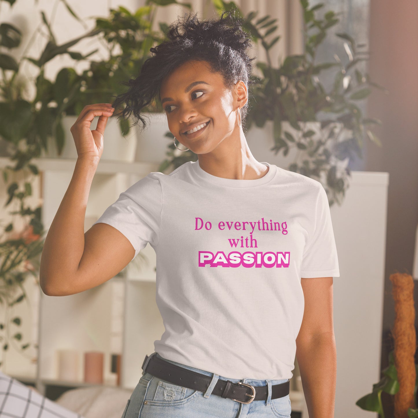 Do Everything with Passion Trendy Font Unisex Tee by EraofInk