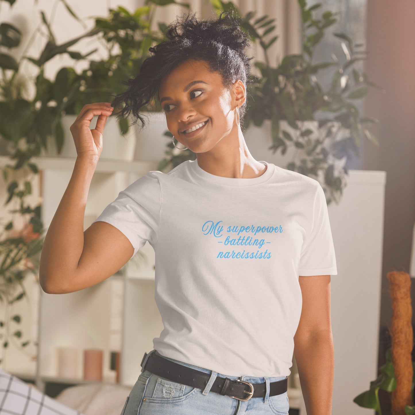 My Super Power Battling Narcissists Unisex Tee by EraofInk
