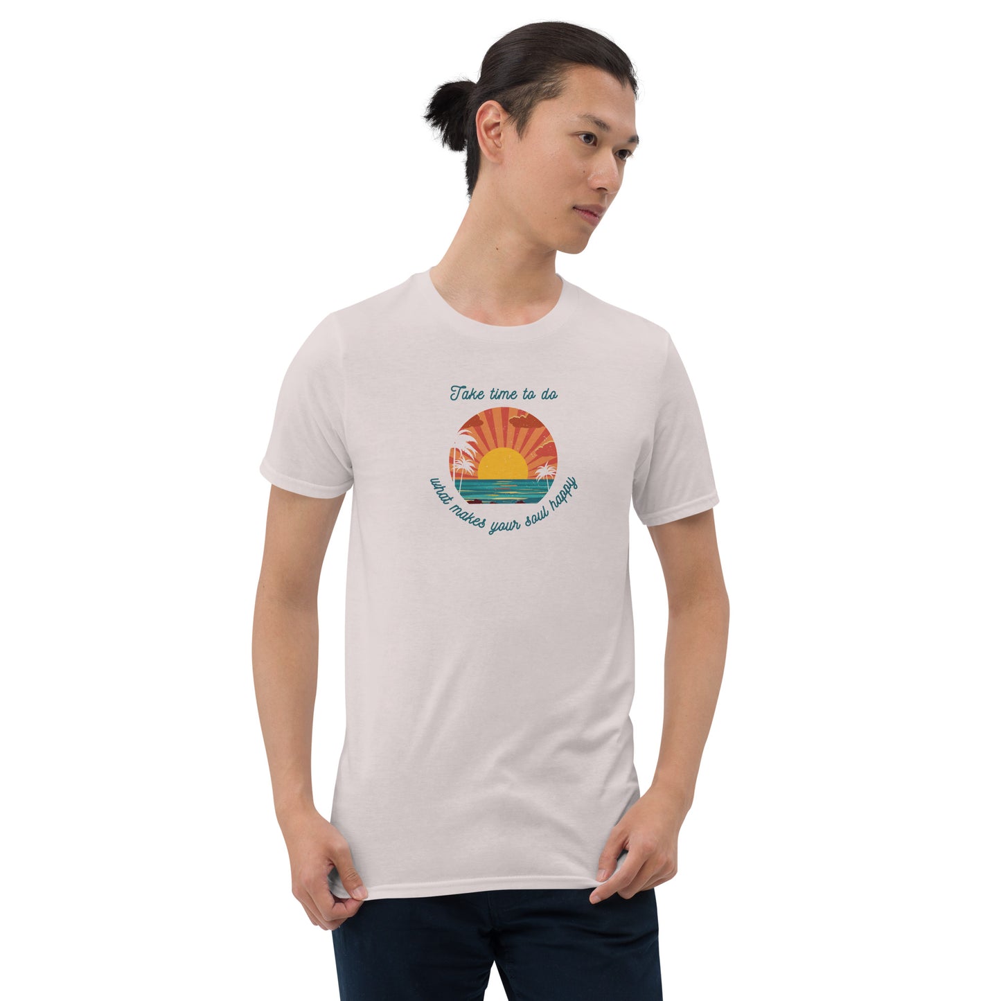 You Have to Take Time to Do What Makes Your Soul Happy Inspirational Tee Unisex by EraofInk