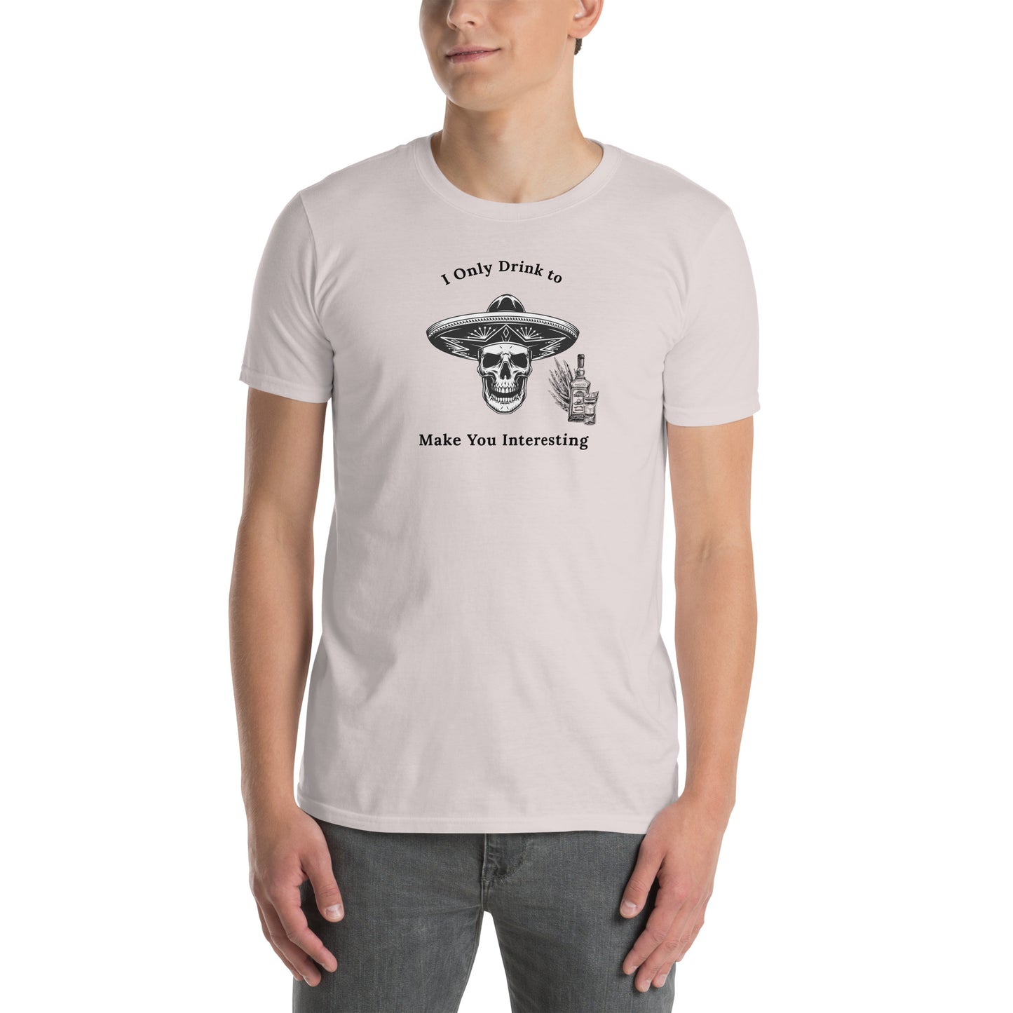 Funny Skull Themed Tequila Tee I Only Drink to Make You Interesting by EraofInk