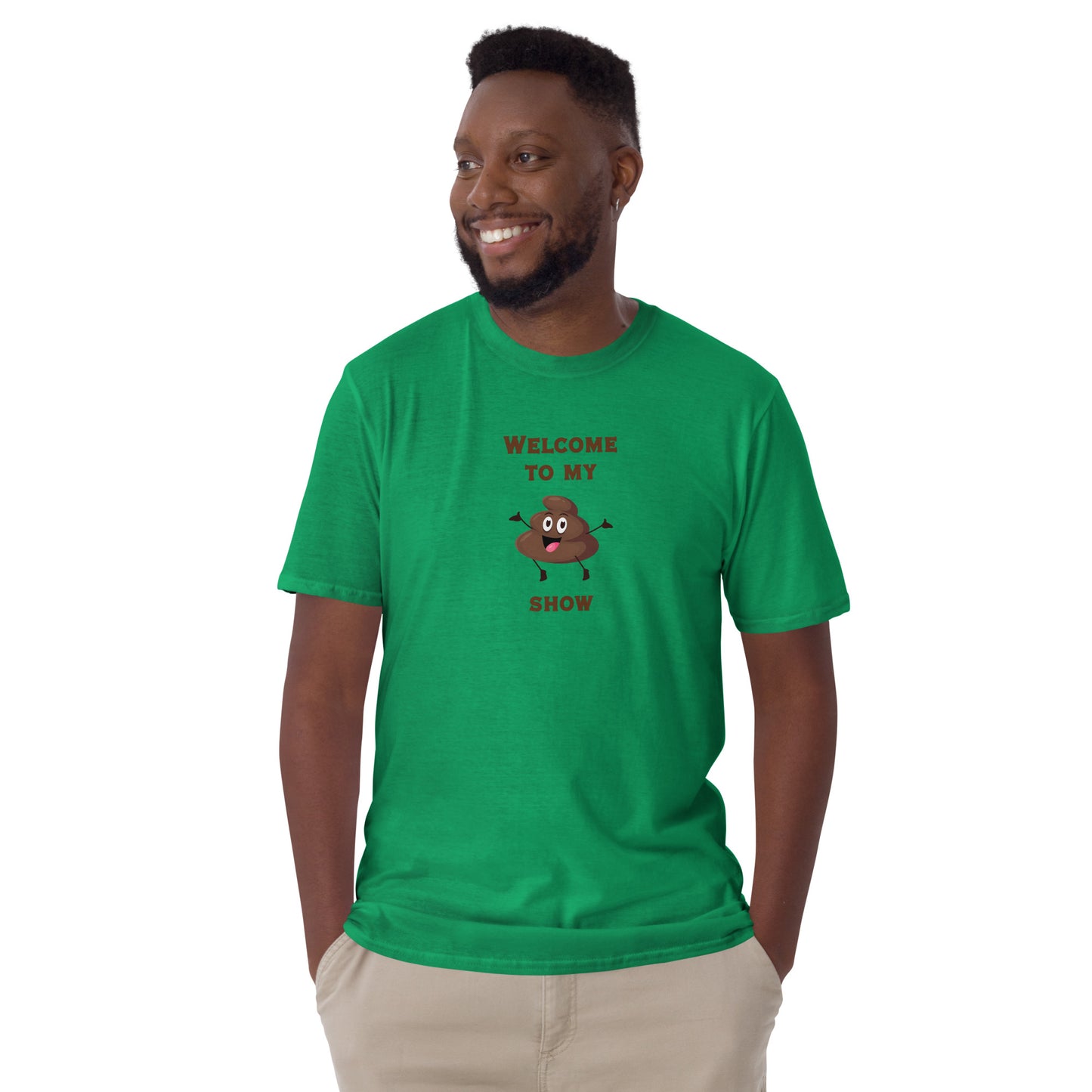Funny Tee for Pranking a Friend Welcome to My $hi! Show Unisex Tee by EraofInk