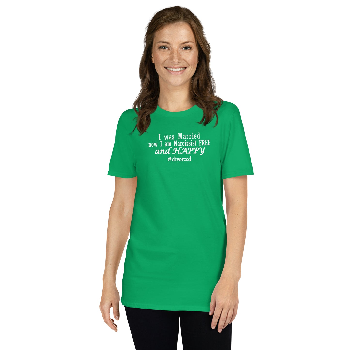 I Was Married, Now I Am Narcissist Free & Happy Unisex Tee by EraofInk