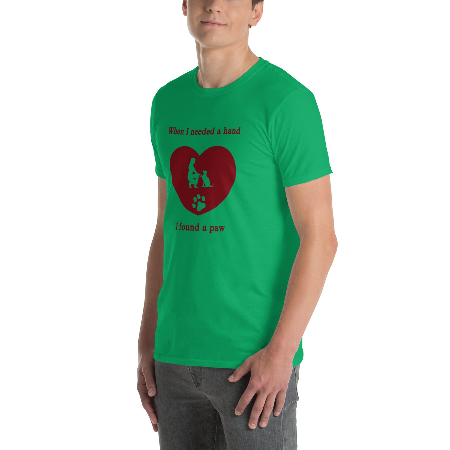 When I Needed a Hand I Found a Paw Dog Lover Tee Uniisex by EraofInk