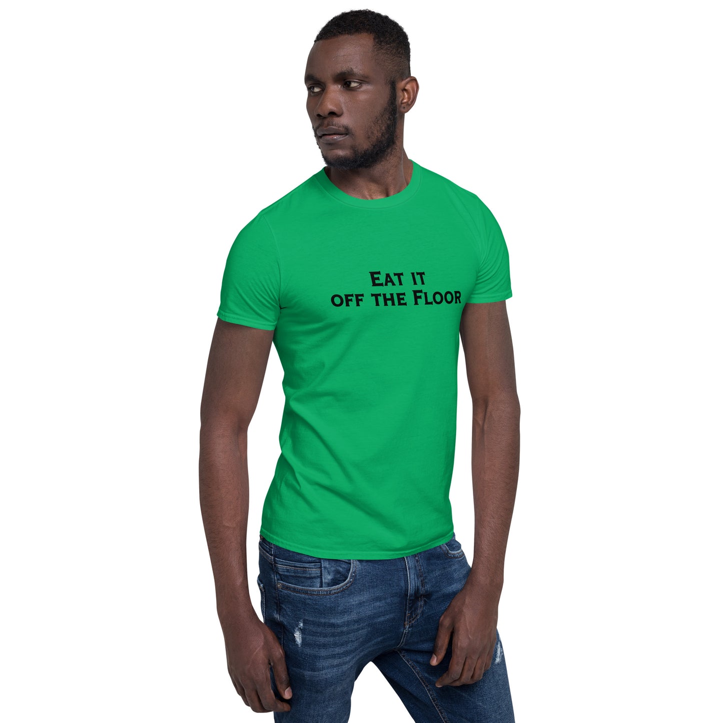 Eat It Off The Floor Unisex Tee by EraofInk