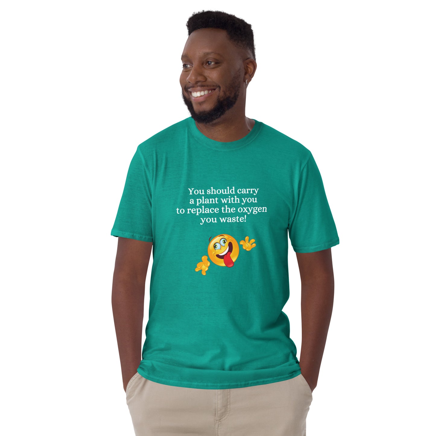 You Should Carry a Plant with You to Replace All the Oxygen You Waste Unisex Tee by EraofInk