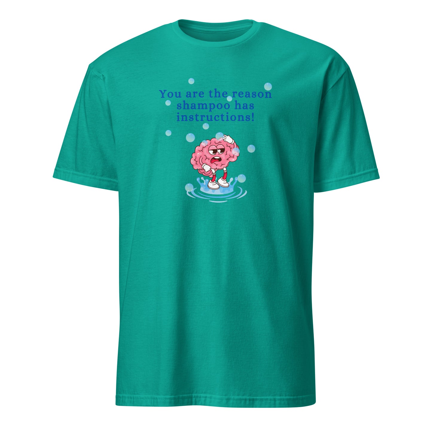 You are the Reason Shampoo has Instructions Unisex Tee by EraofInk
