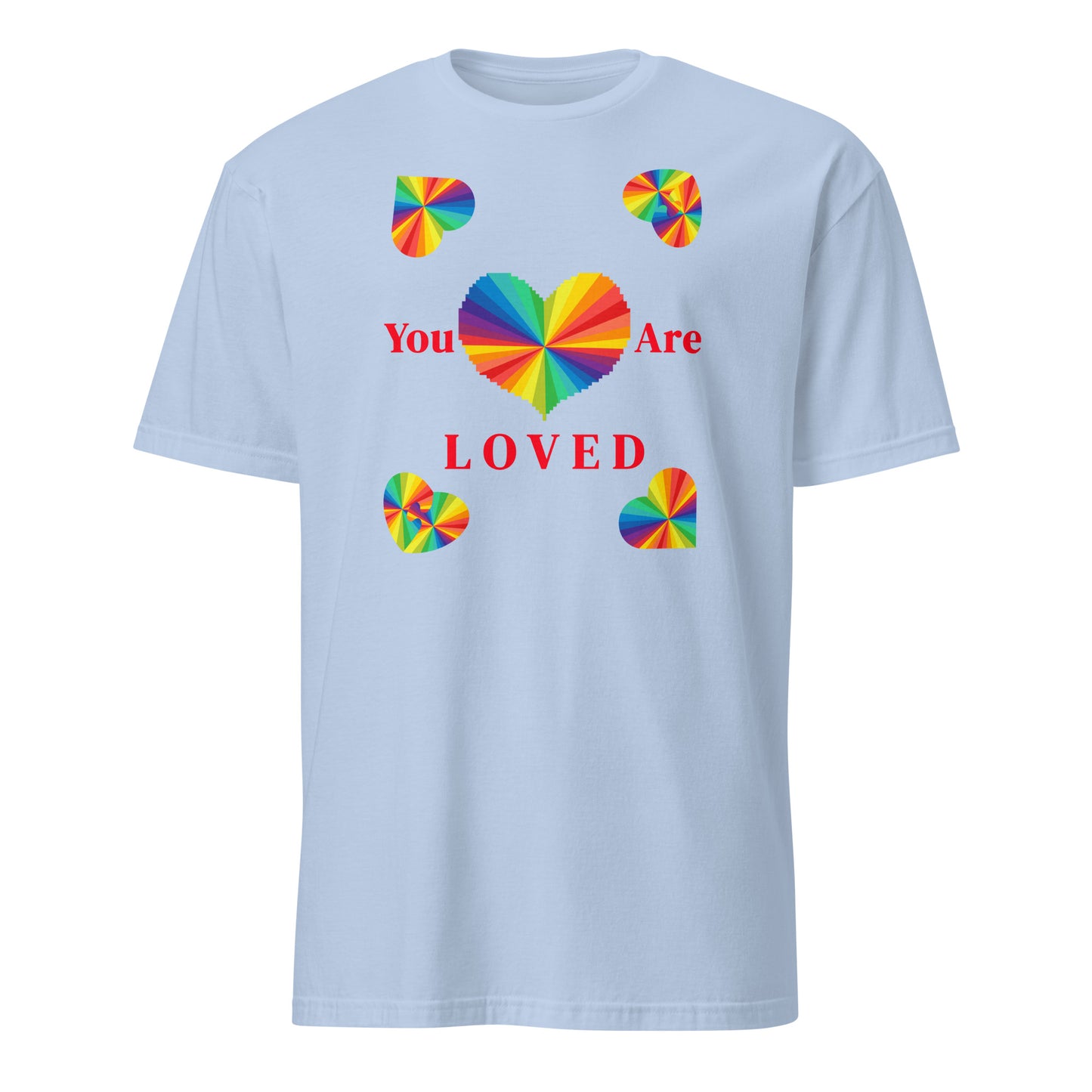 You Are Loved Equality LGBTQ+ Unisex Tee by EraofInk