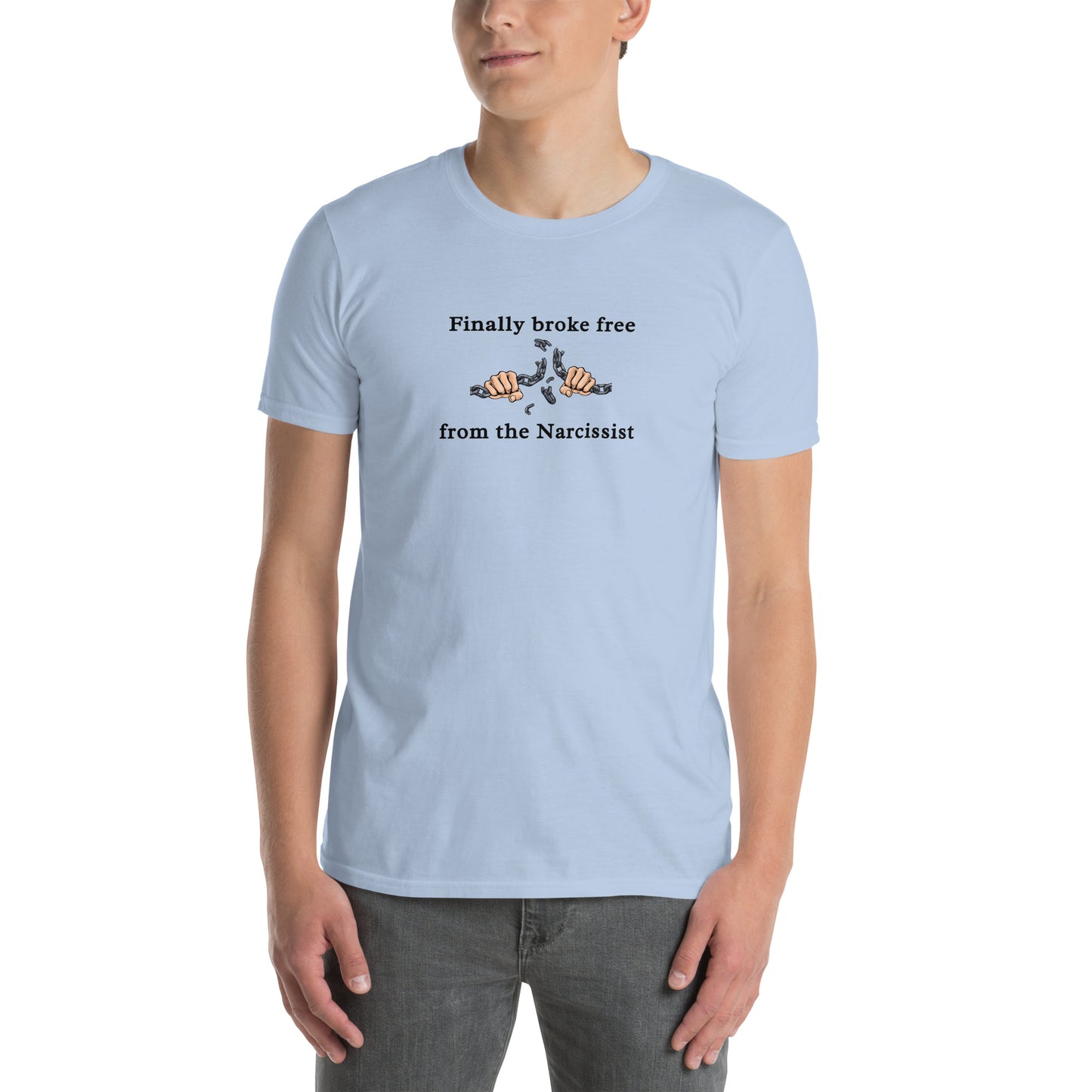 Finally Broke Free From The Narcissist Unisex Tee by EraofInk