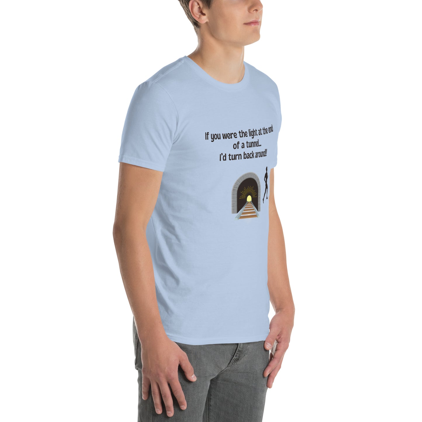 Funny Insult Unisex Tee If You Were the Light at the End of a Tunnel ..by EraofInk