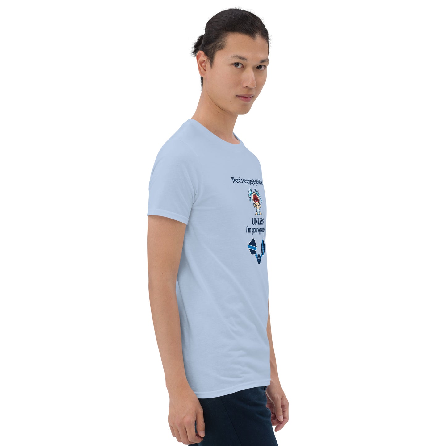 There's No Crying in Pickleball Unless I'm Your Opponent Unisex Tee by EraofInk