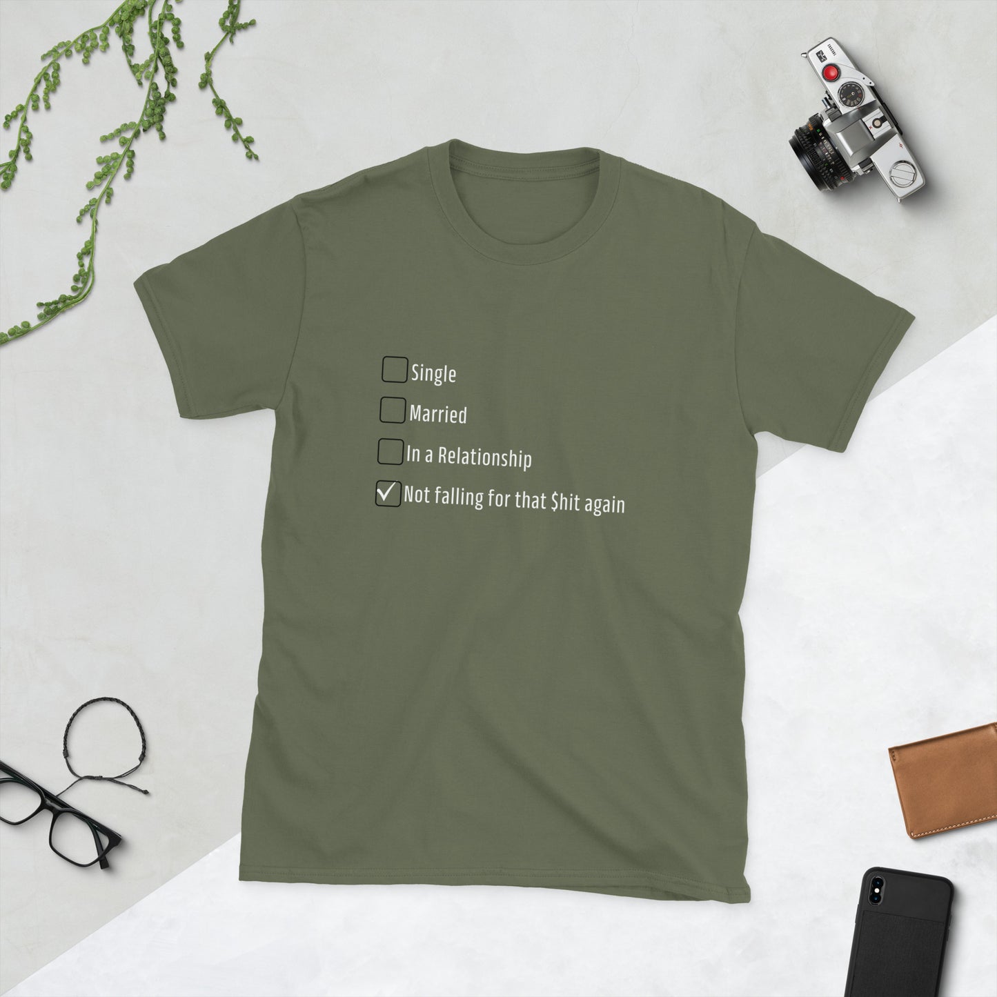 Funny Dating Relationship Unisex Tee -Single, Married, Not Falling for that $hit Again by EraofInk