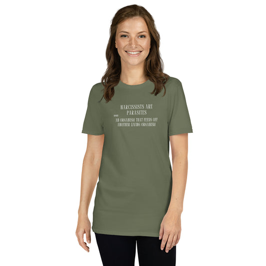 Narcissists Are Parasites Unisex Tee by EraofInk