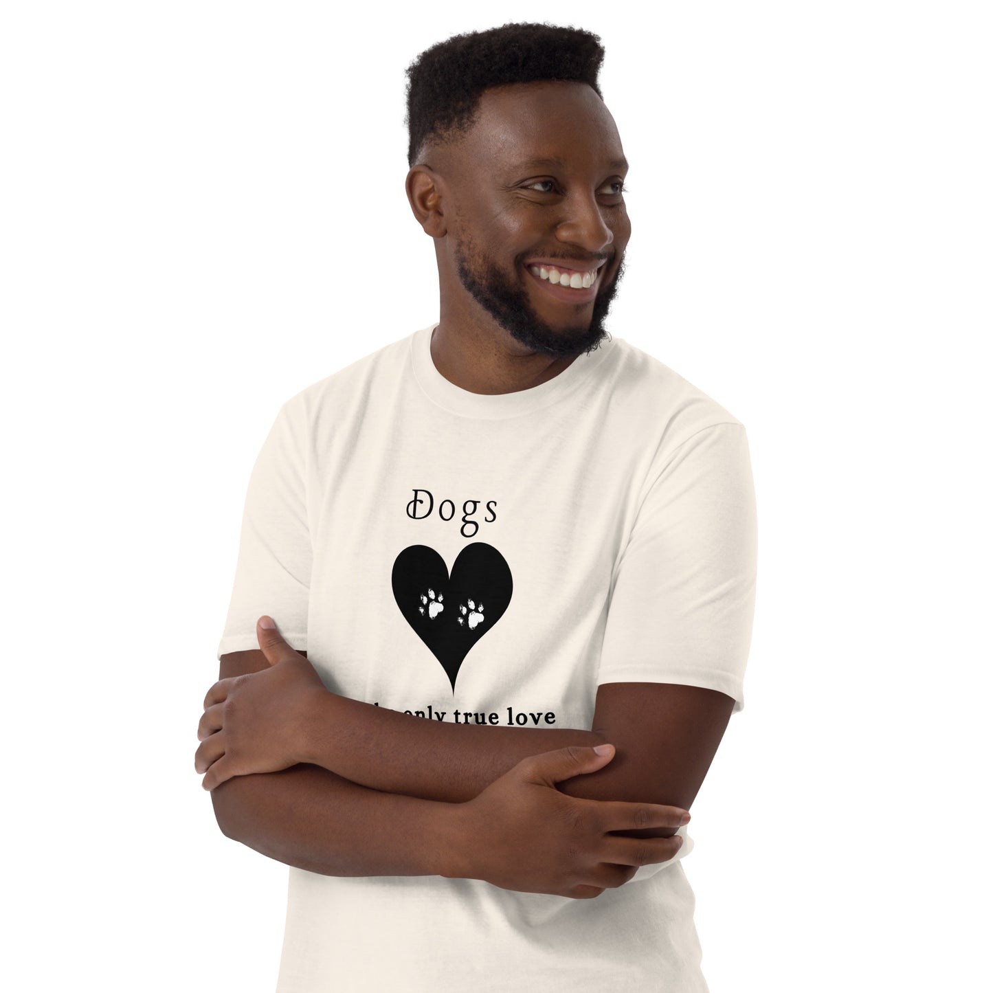 Dogs The Only True Love Needed in Life Unisex Tee by EraofInk