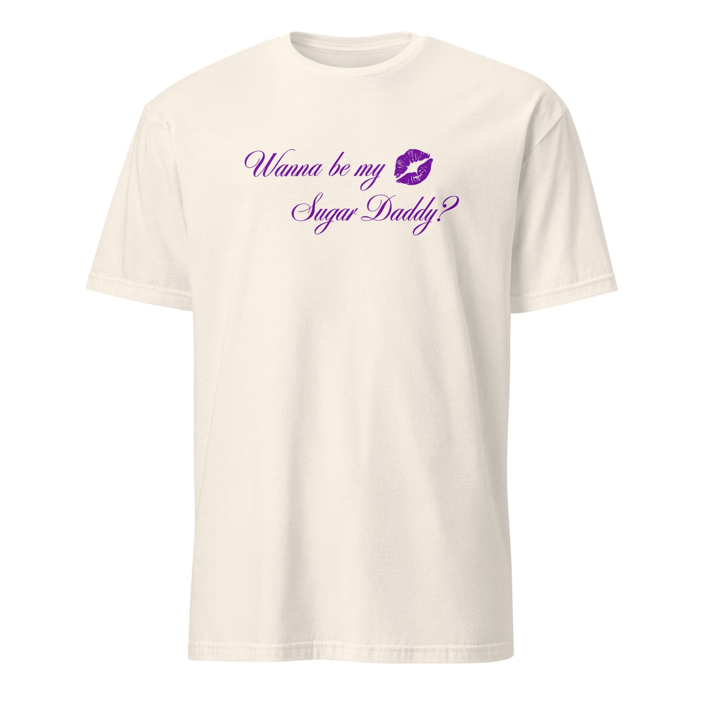 Wanna Be My Sugar Daddy? Unisex Tee by EraofInk