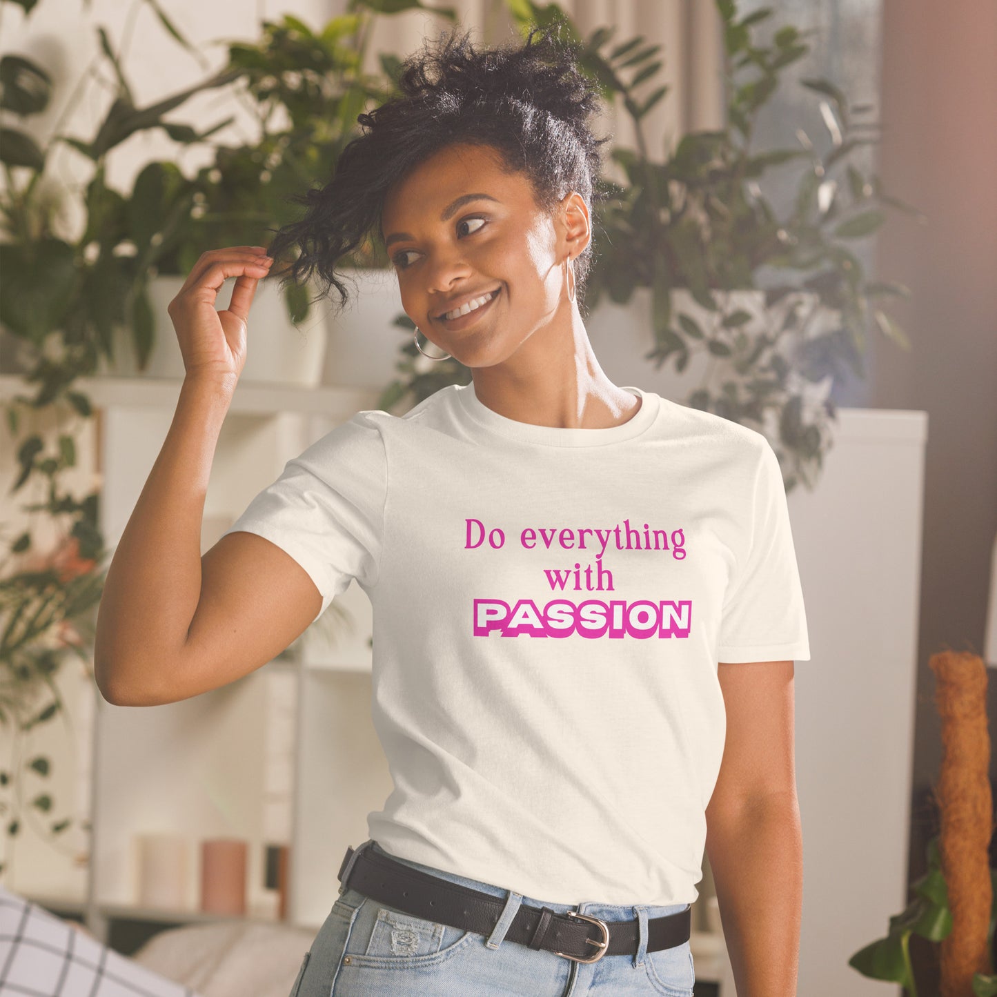 Do Everything with Passion Trendy Font Unisex Tee by EraofInk