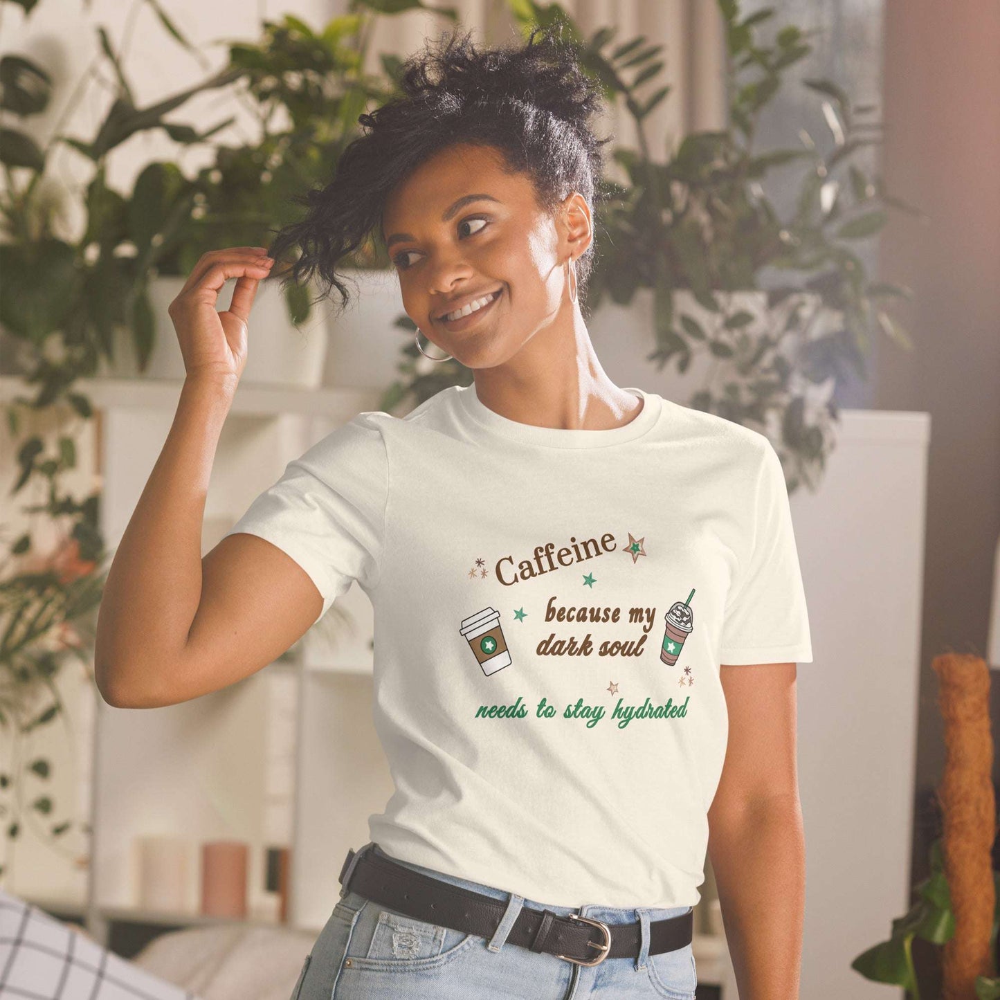 Caffeine Because My Dark Soul Needs To Stay Hydrated Unisex Tee by EraofInk