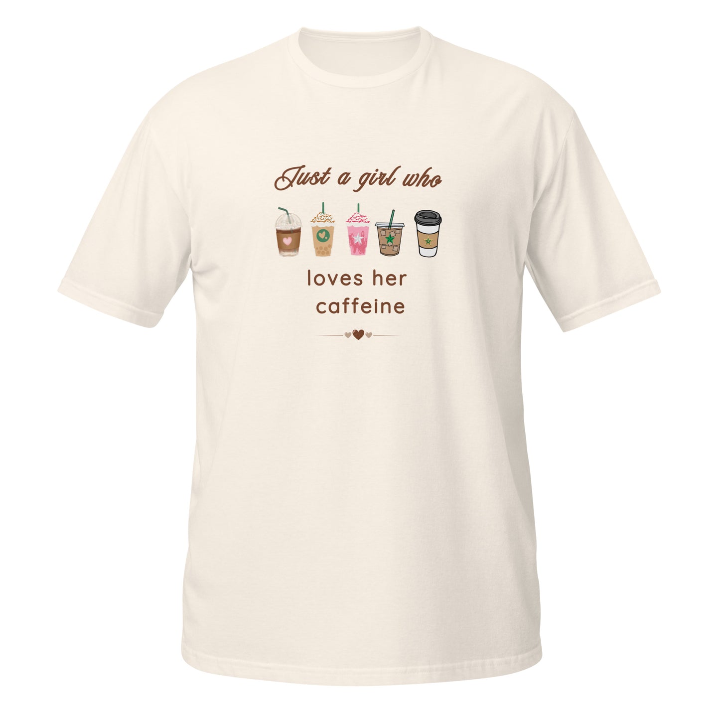 Just A Girl Who Loves Her Caffeine Unisex Tee by EraofInk