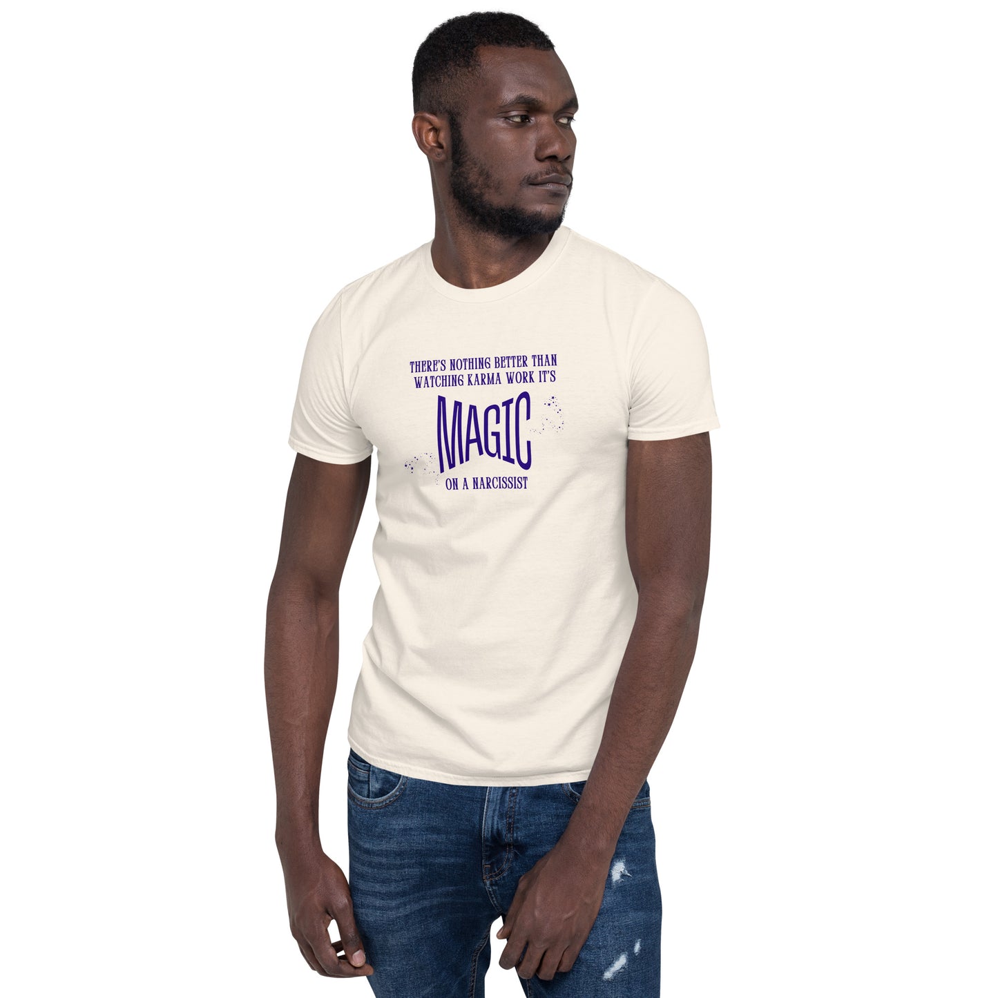 There's Nothing Better Than Watching Karma Work It's Magic on a Narcissist Unisex Tee by EraofInk