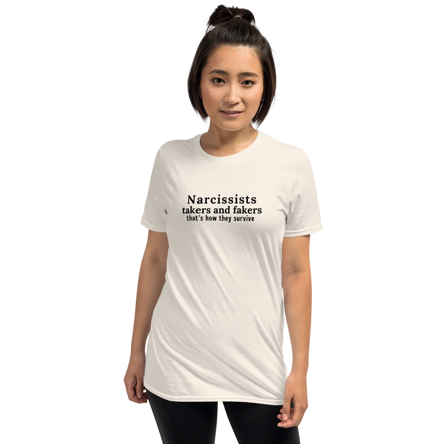 Narcissists are Takers & Fakers Thats How They Survive Unisex Tee by EraofInk