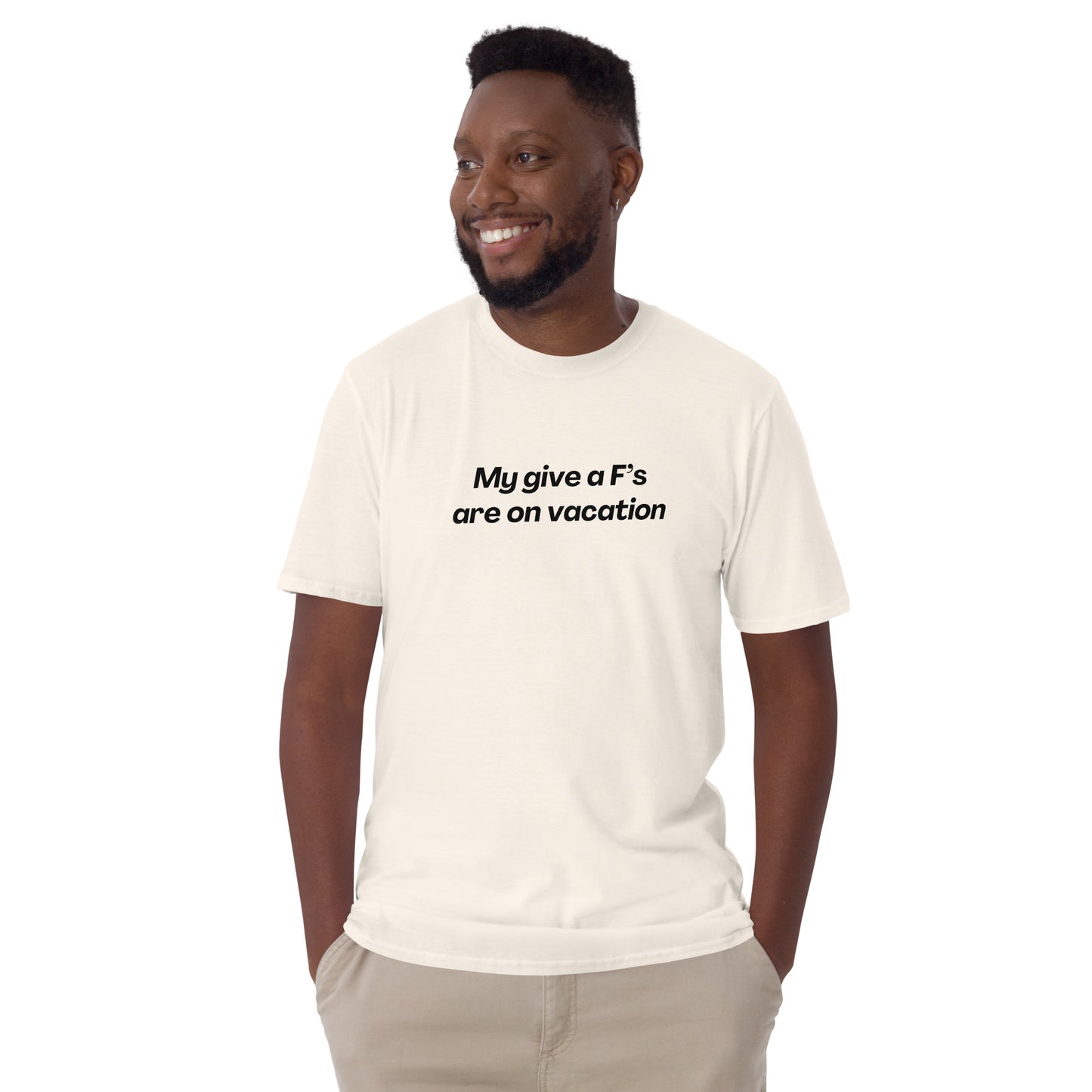 Don't Push His Buttons When My Give a F's Are On Vacation Unisex Tee by EraofInk