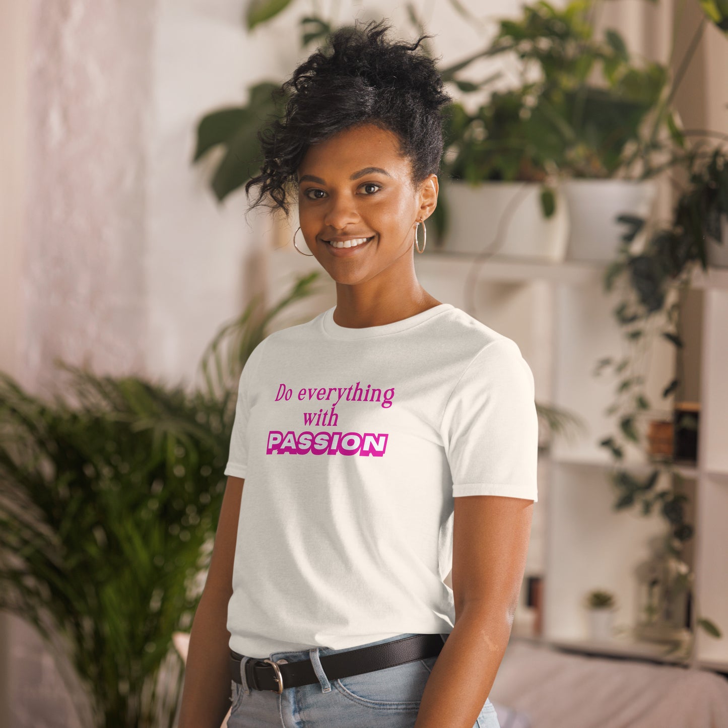 Do Everything with Passion Trendy Font Unisex Tee by EraofInk