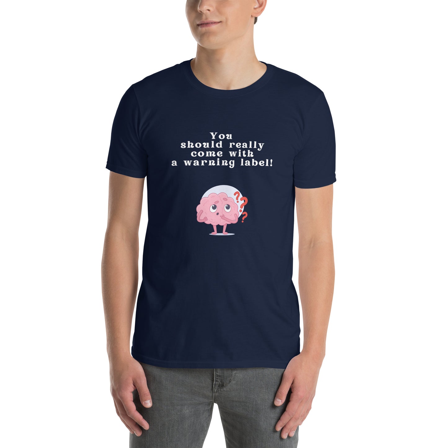 You Should Really Come with a Warning Label Unisex Tee by EraofInk