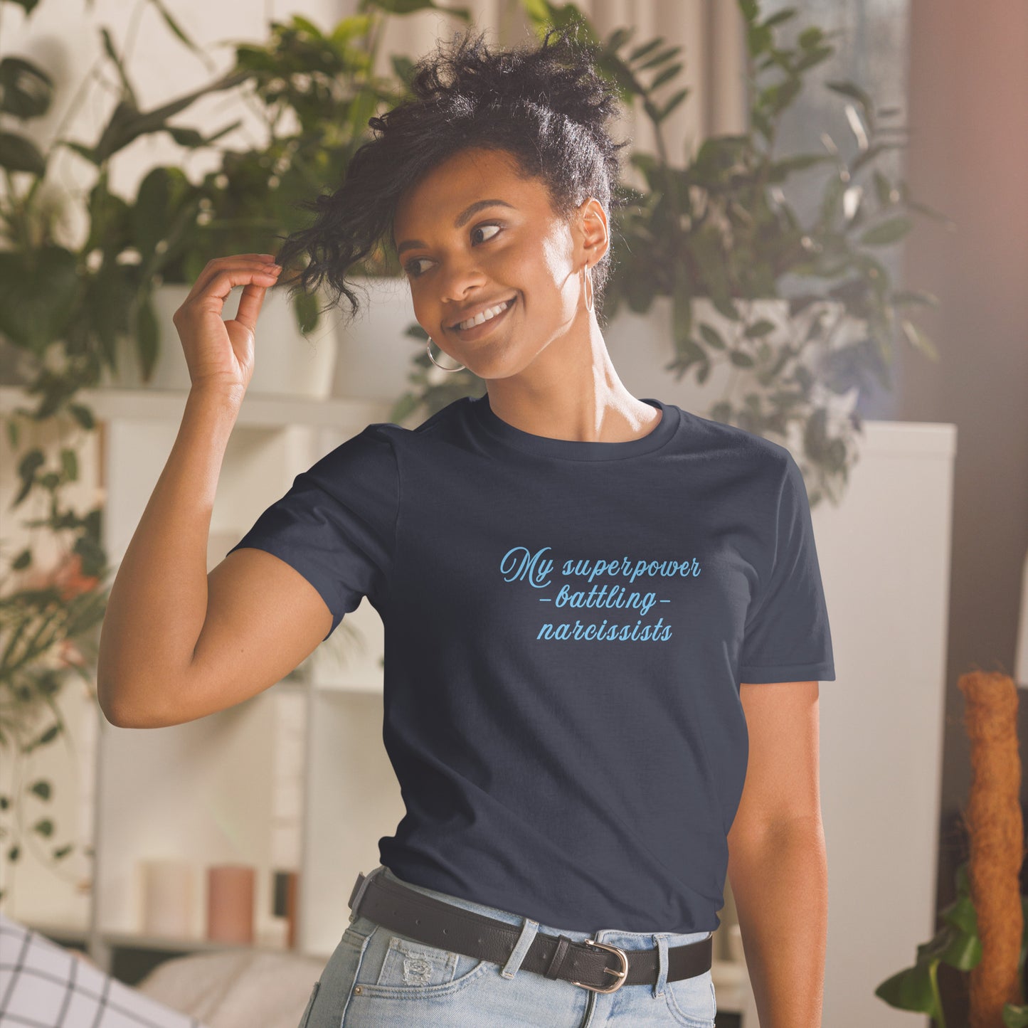 My Super Power Battling Narcissists Unisex Tee by EraofInk