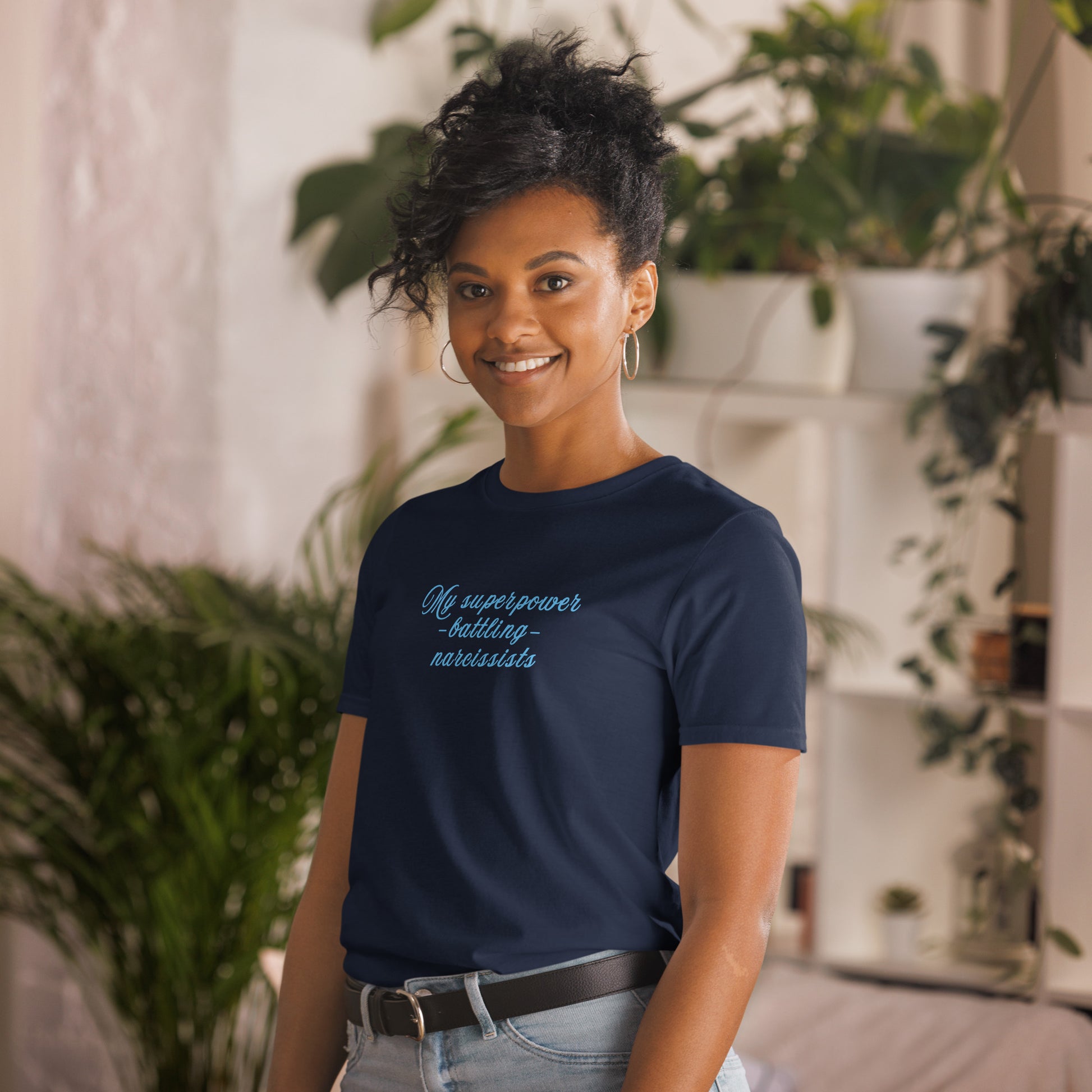 My Super Power Battling Narcissists Unisex Tee by EraofInk