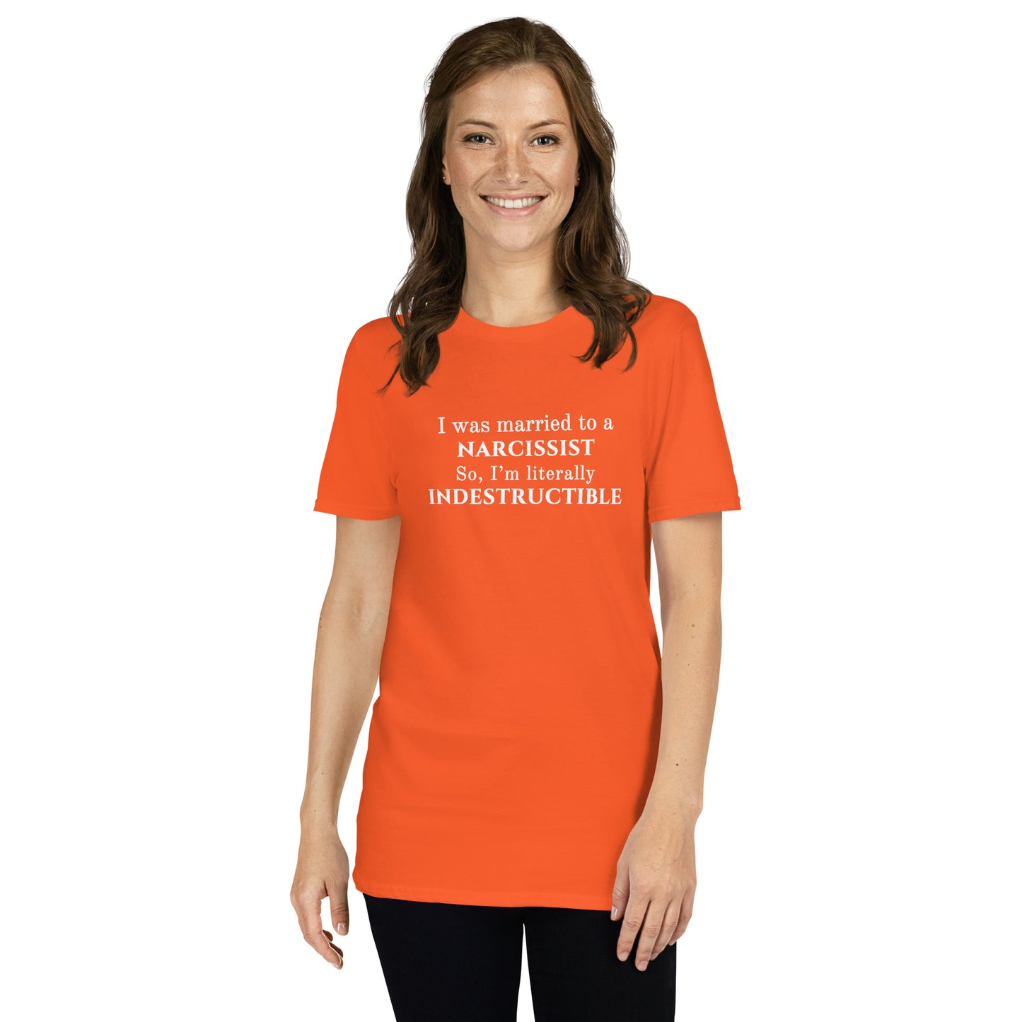 I Was Married to a Narcissist So I'm Literally Indestructible Unisex Tee by EraofInk