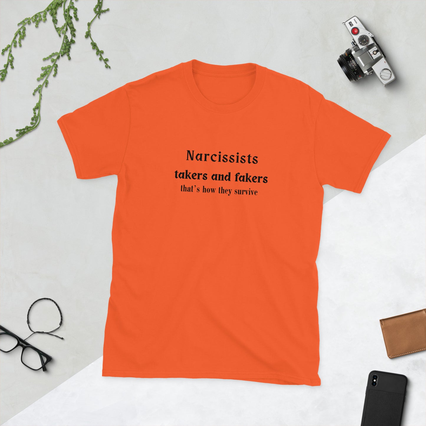Narcissists Fake Emotions & Take Take Take from Everyone That's How They Survive Unisex Tee by EraofInk