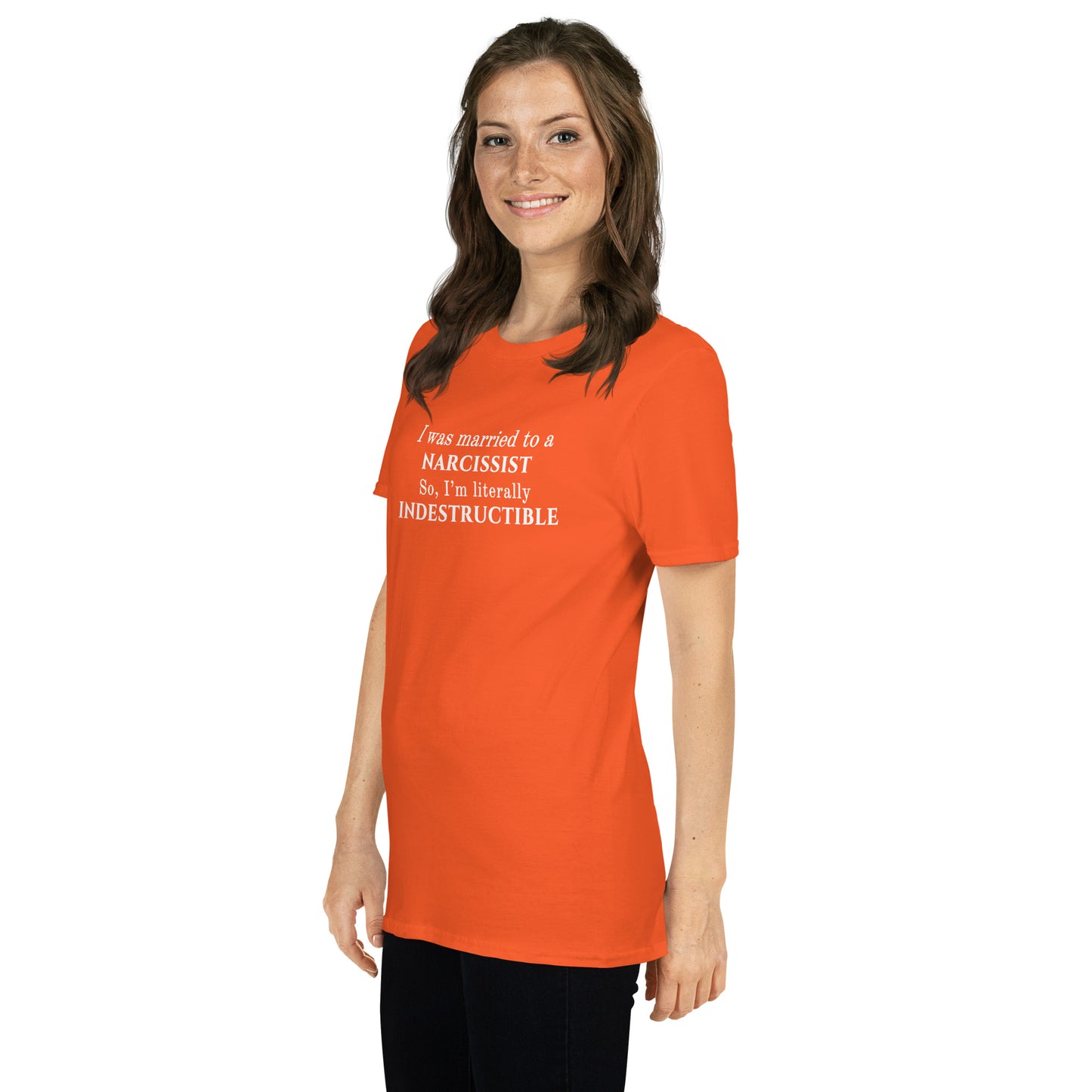 I Was Married to a Narcissist So I'm Literally Indestructible Unisex Tee by EraofInk