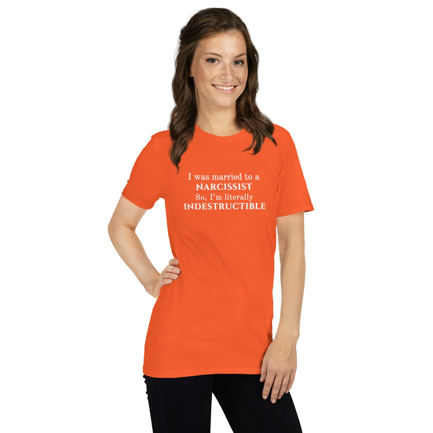 I Was Married to a Narcissist So I'm Literally Indestructible Unisex Tee by EraofInk