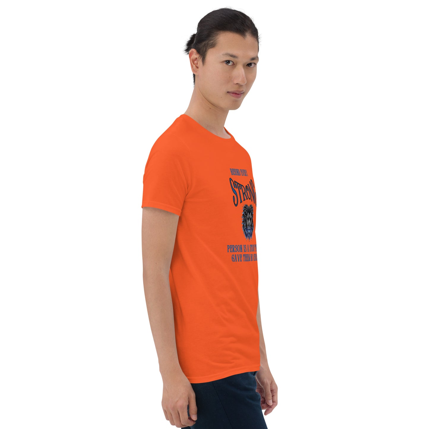 Behind Every Strong Person is a Story that Gave Them No Choice Unisex Tee by EraofInk