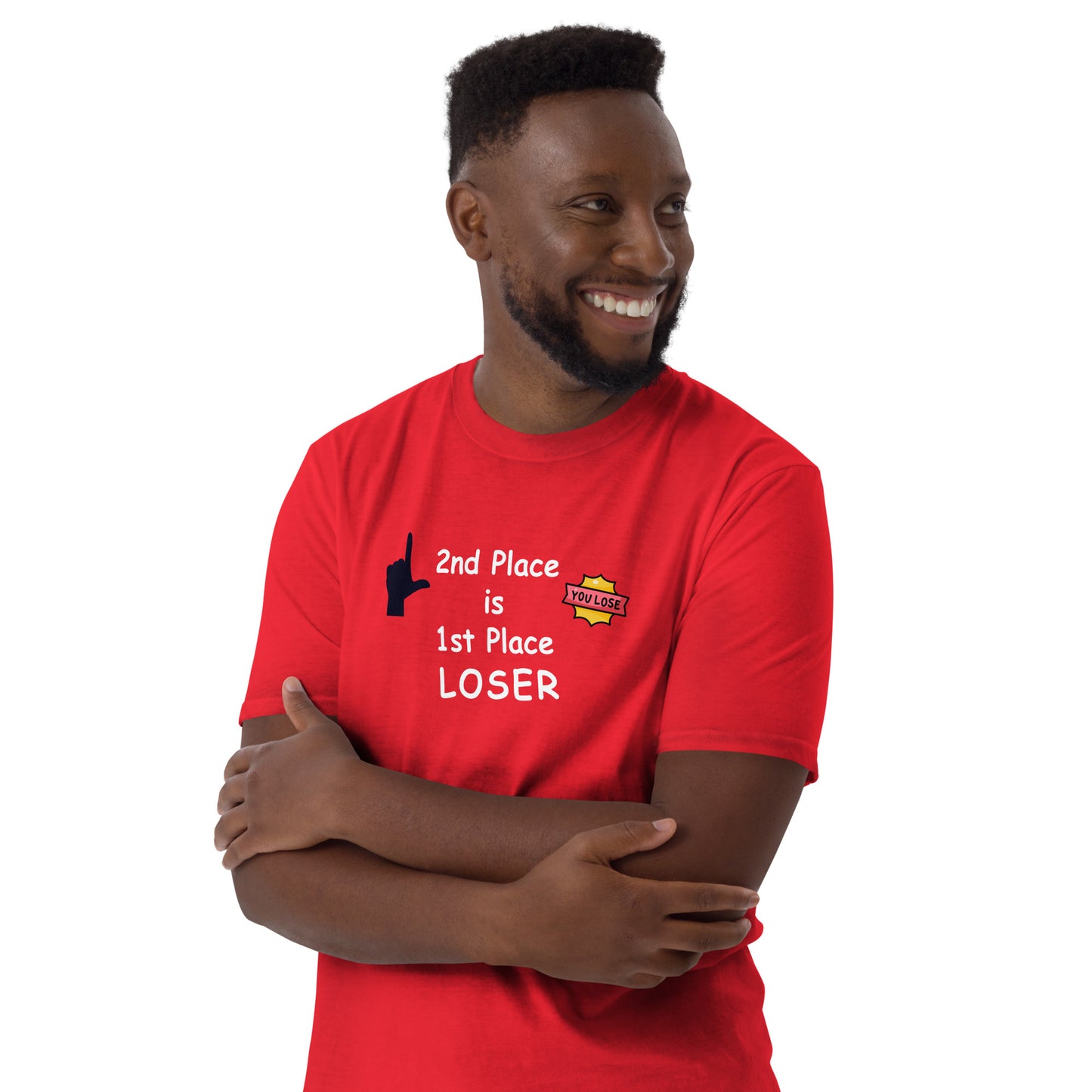 2nd Place is 1st Place Loser Unisex Tee by EraofInk
