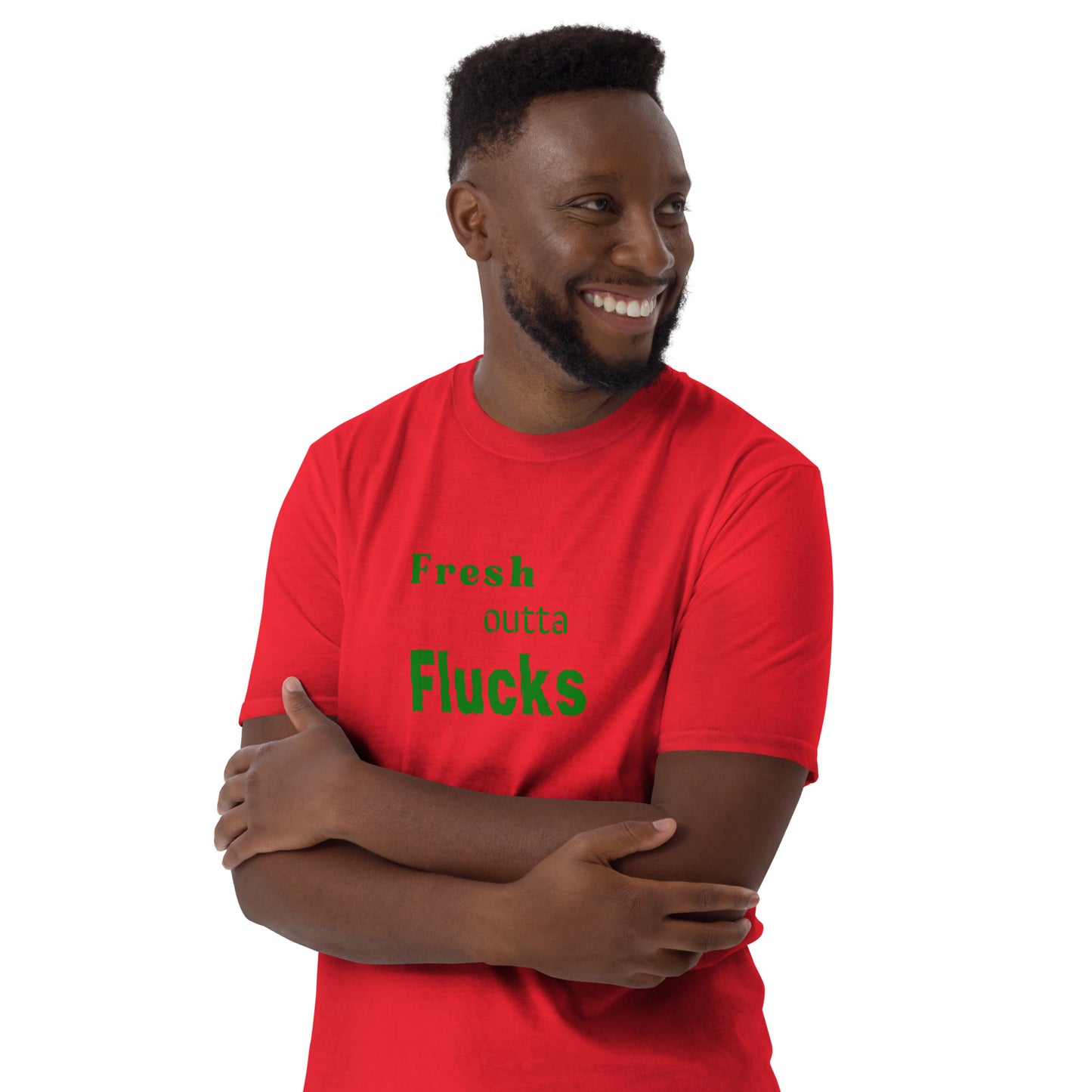 For the Guy Who Just Doesn't Care Anymore Fresh Outta Flucks Unisex Tee by EraofInk