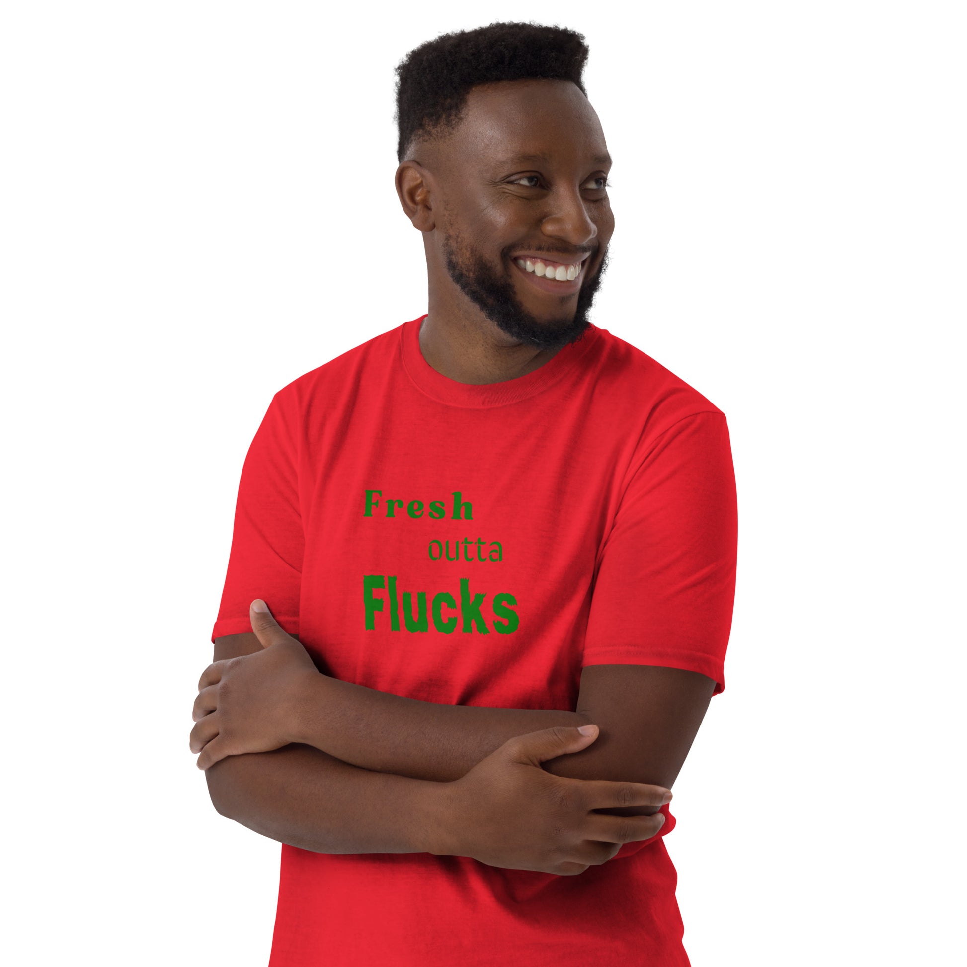 For the Guy Who Just Doesn't Care Anymore Fresh Outta Flucks Unisex Tee by EraofInk