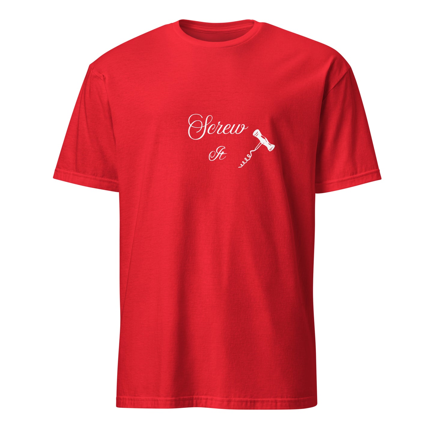 Wine Drinker's Tee Screw It by EraofInk